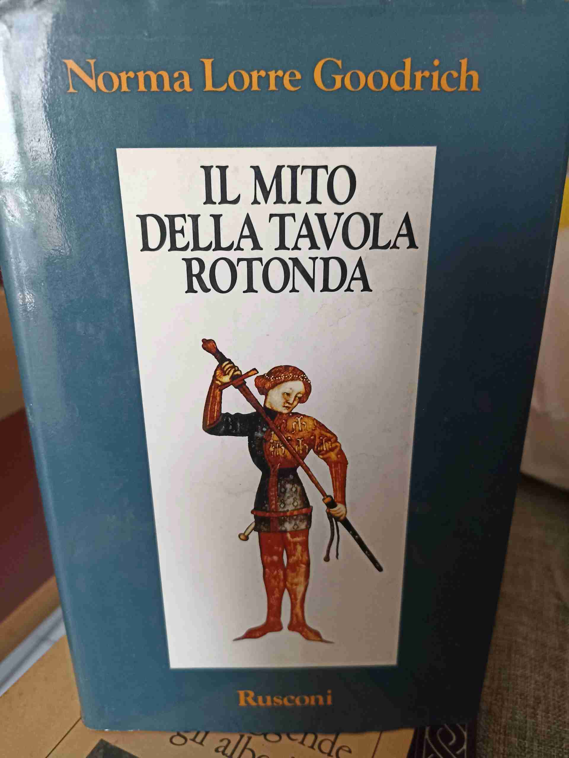 il mito della tavola rotonda  libro usato
