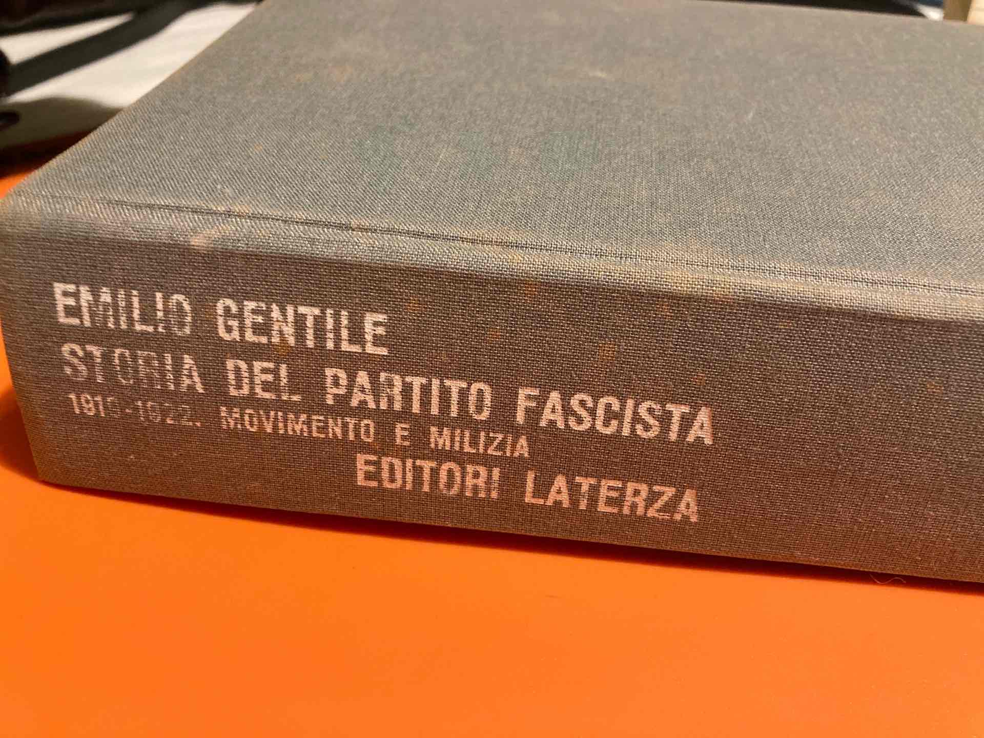 Storia del partito fascista - 1919-1922 Movimento e Milizia libro usato