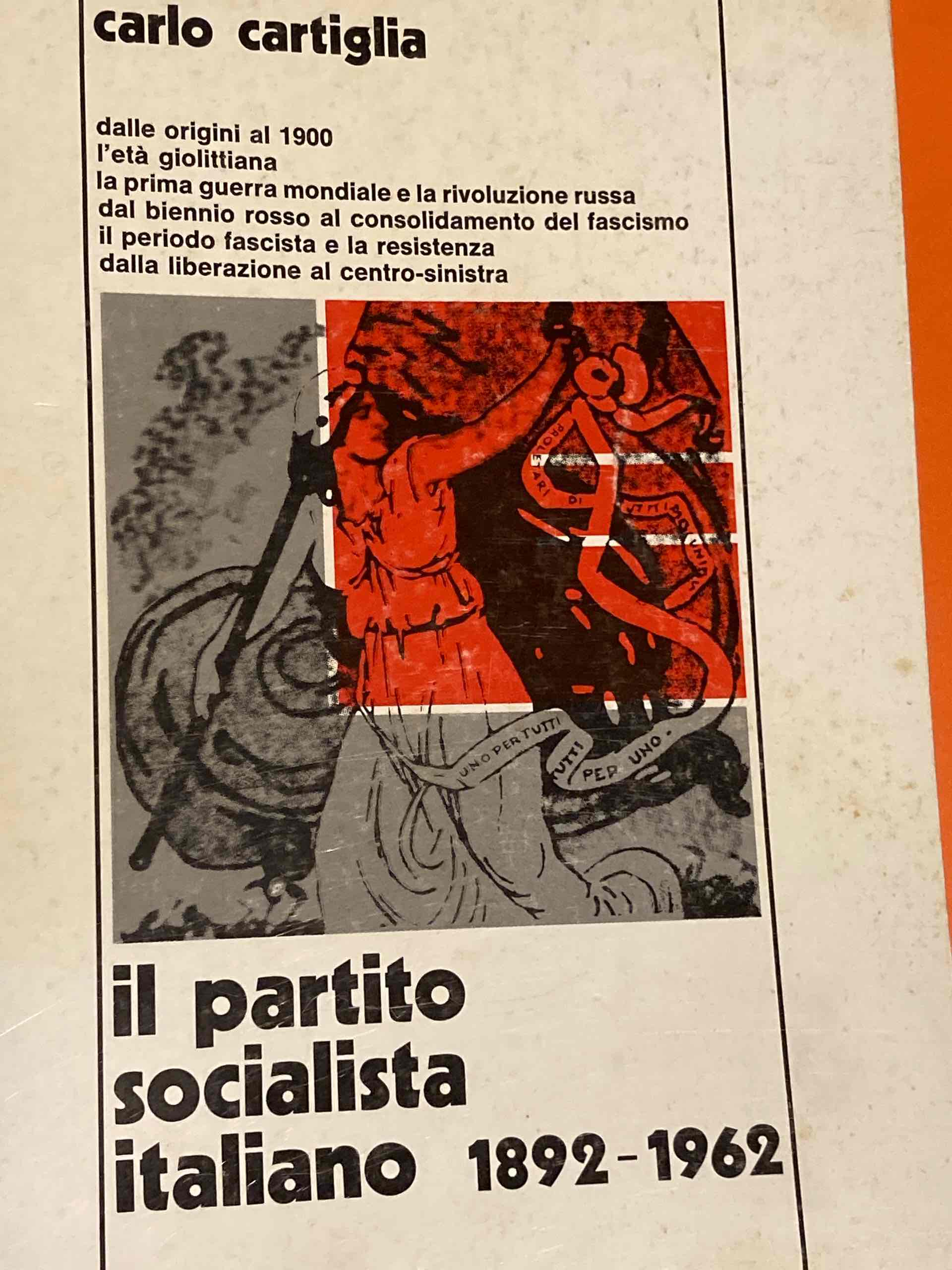 Il partito socialista italiano 1892-1962 libro usato