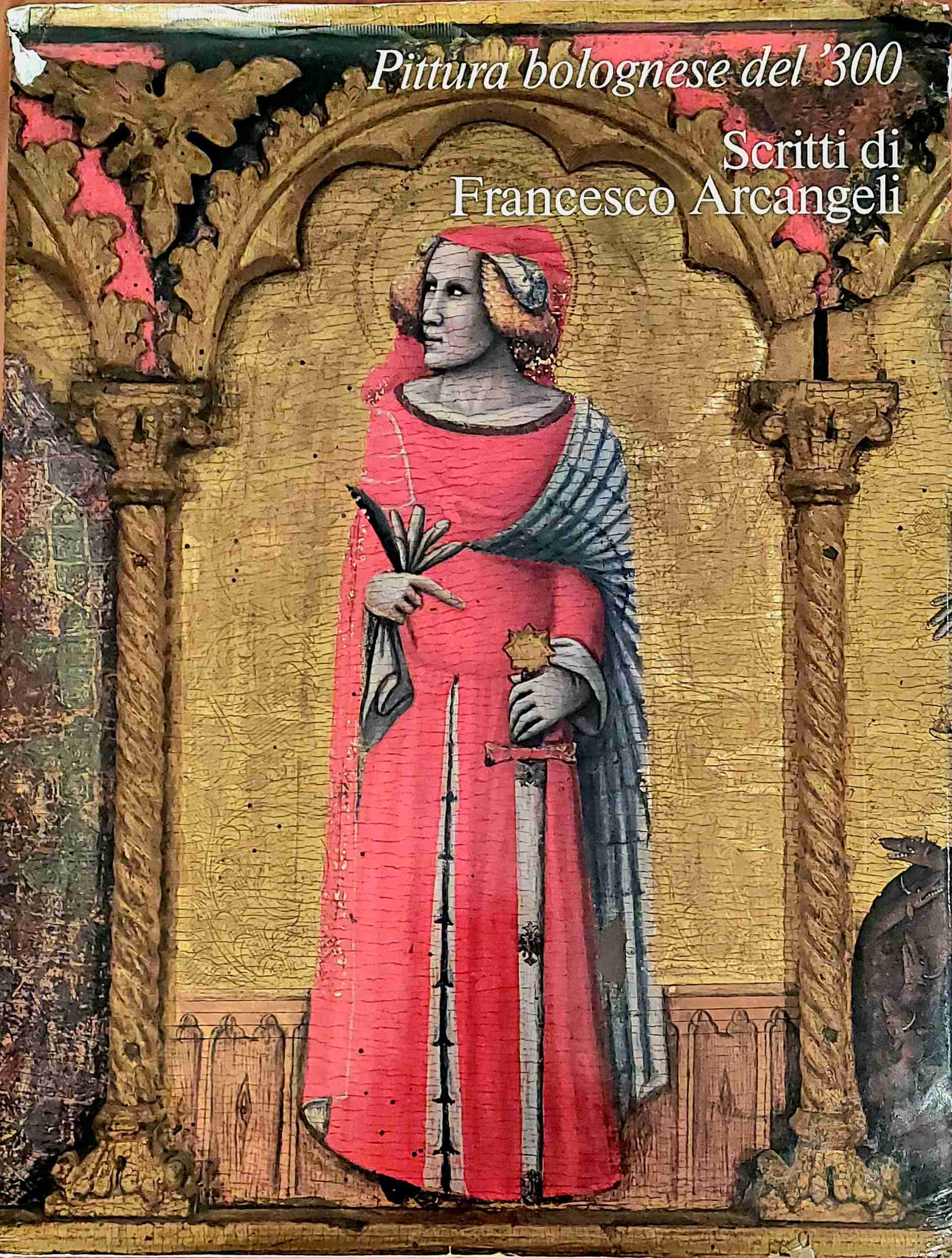 Pittura bolognese del '300 libro usato
