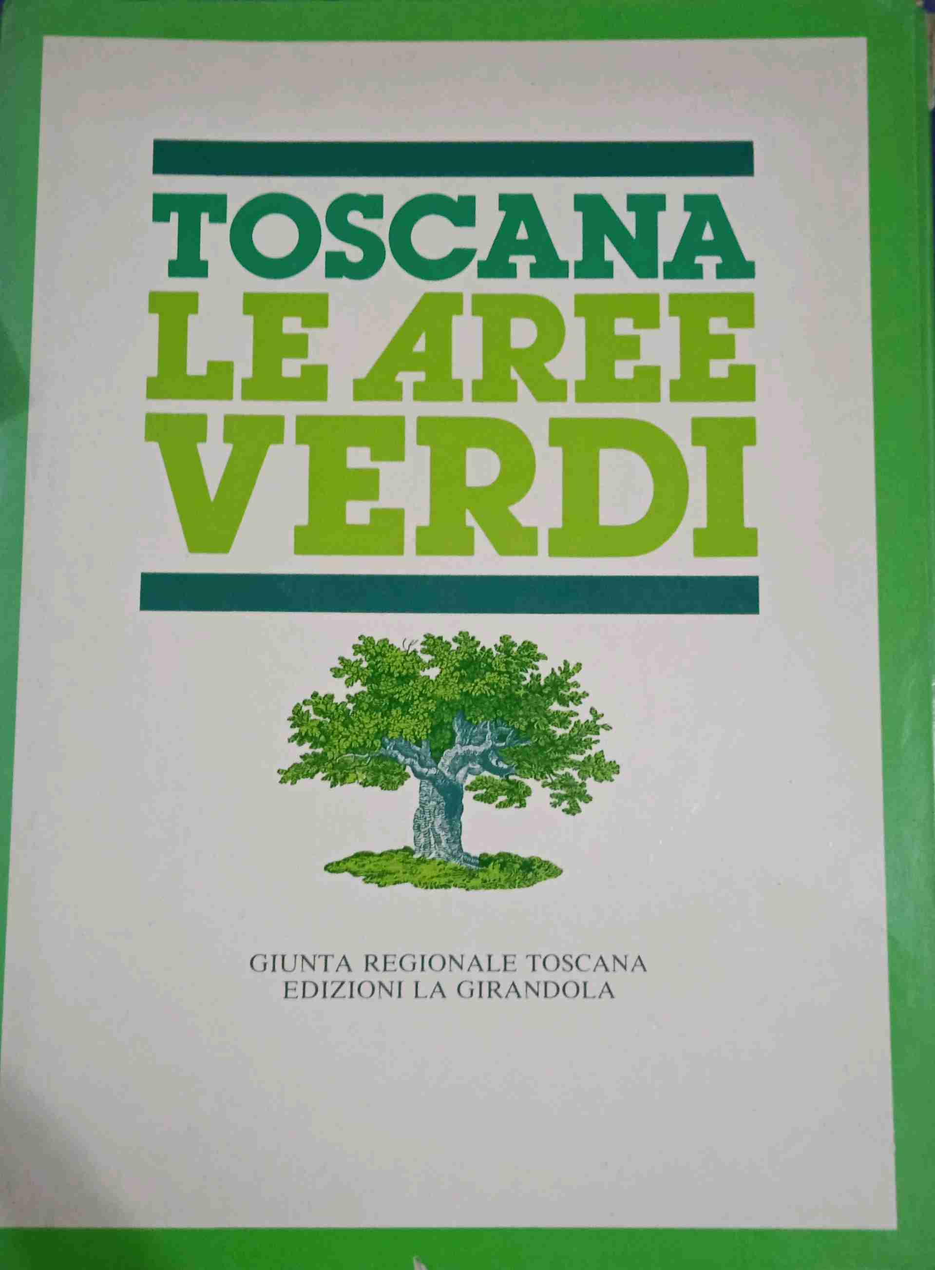 TOSCANA. LE AREE VERDI AA.VV.LA  libro usato