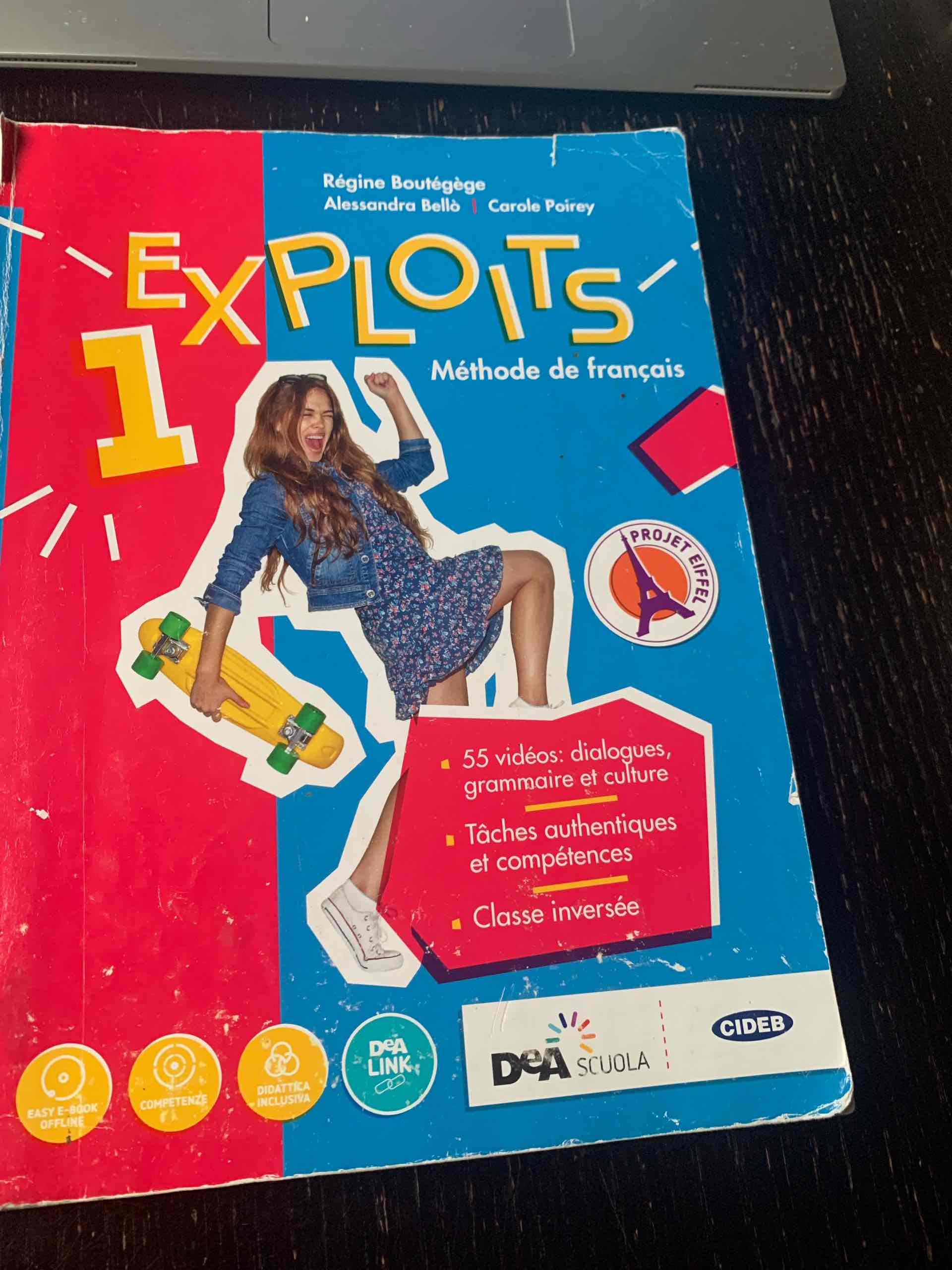 Exploits. Livre de l'élève. Cahier d'exercises. Per le Scuole superiori. Con ebook. Con espansione online. Con DVD-ROM. Vol. 1 Exploits. Livre de l'élève. Cahier d'exercises. Per le Scuole superiori. Con ebook. Con espansione online. Con DVD-ROM. Vol. 1 libro usato