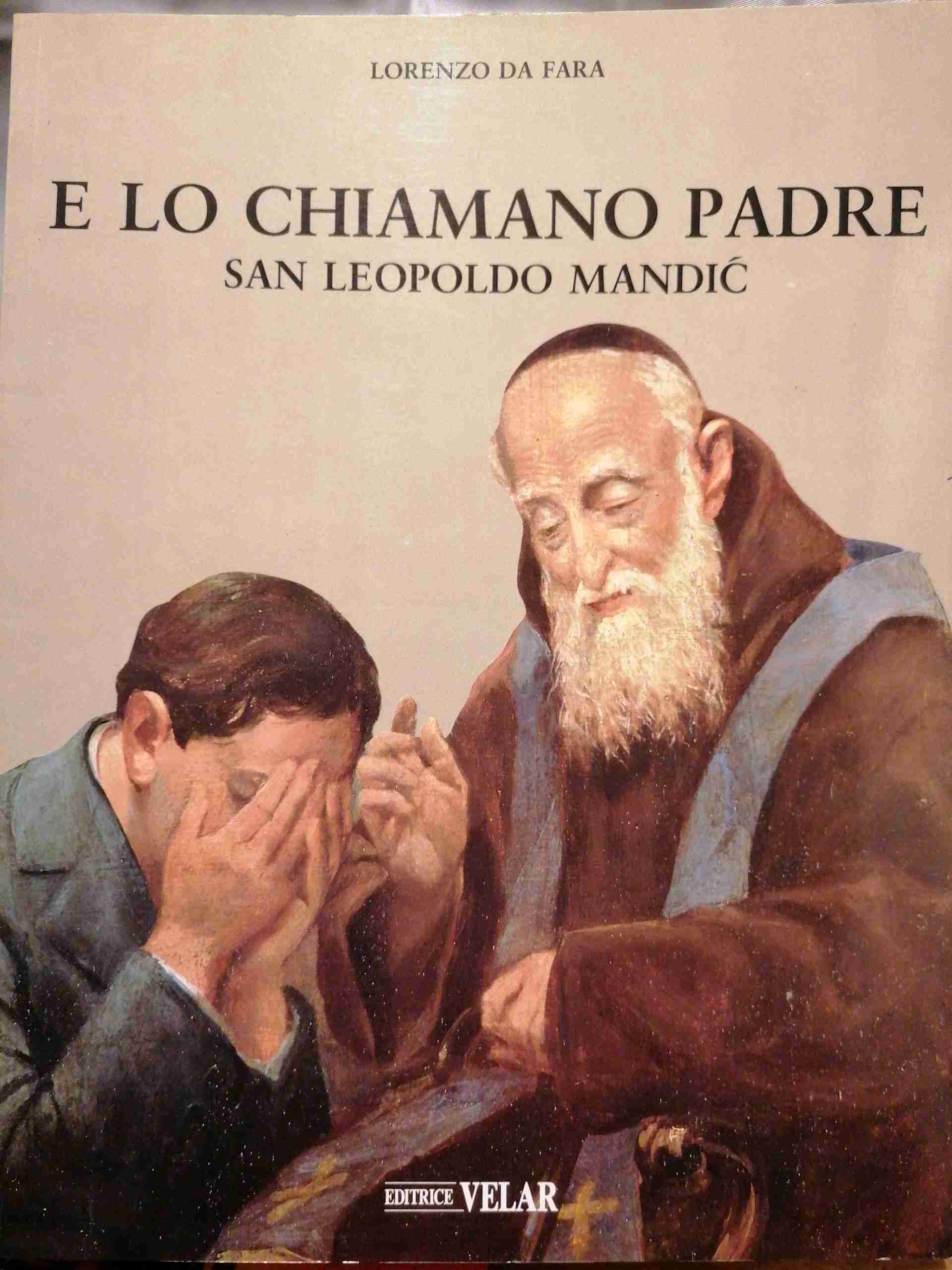 E lo chiamano Padre, San Leopoldo Mandic libro usato