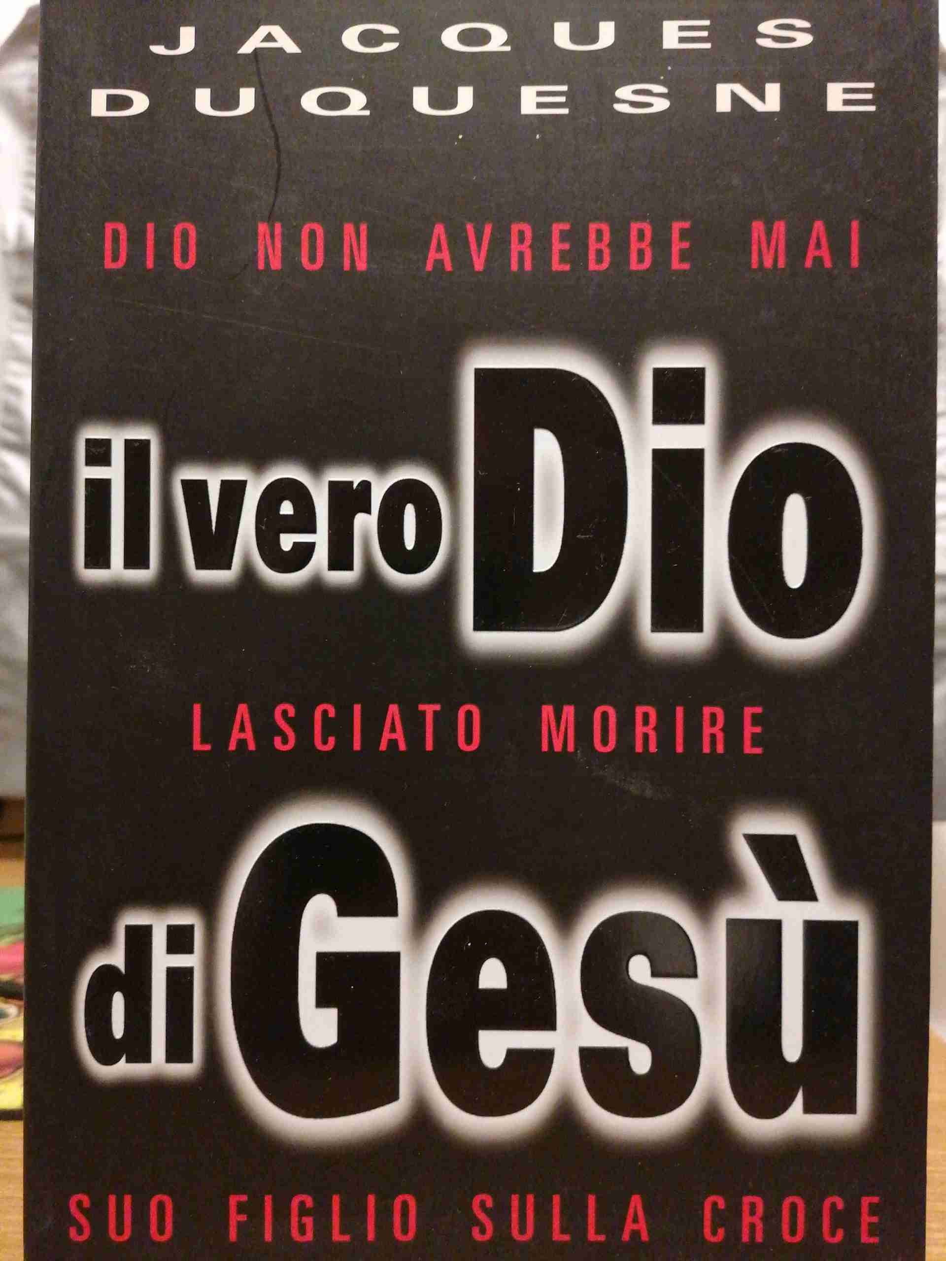 Vero Dio Di Gesu', Il libro usato