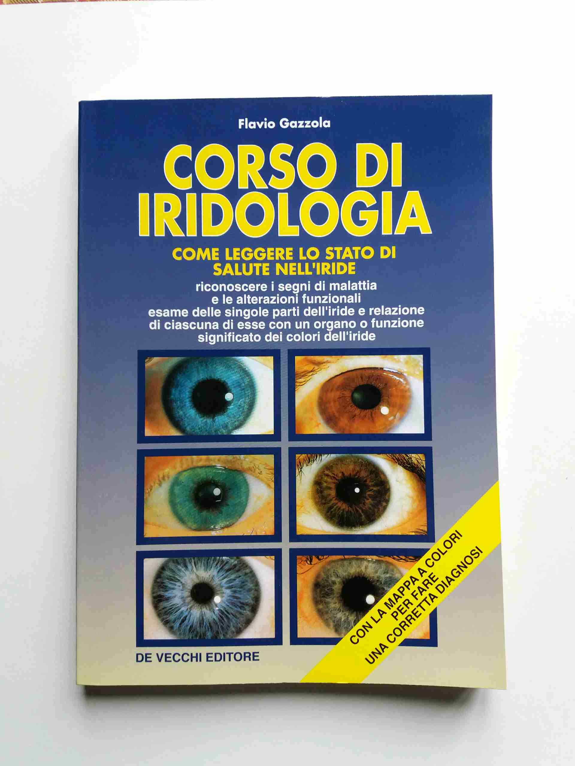 Corso di iridologia. Come leggere lo stato di salute nell'iride libro usato