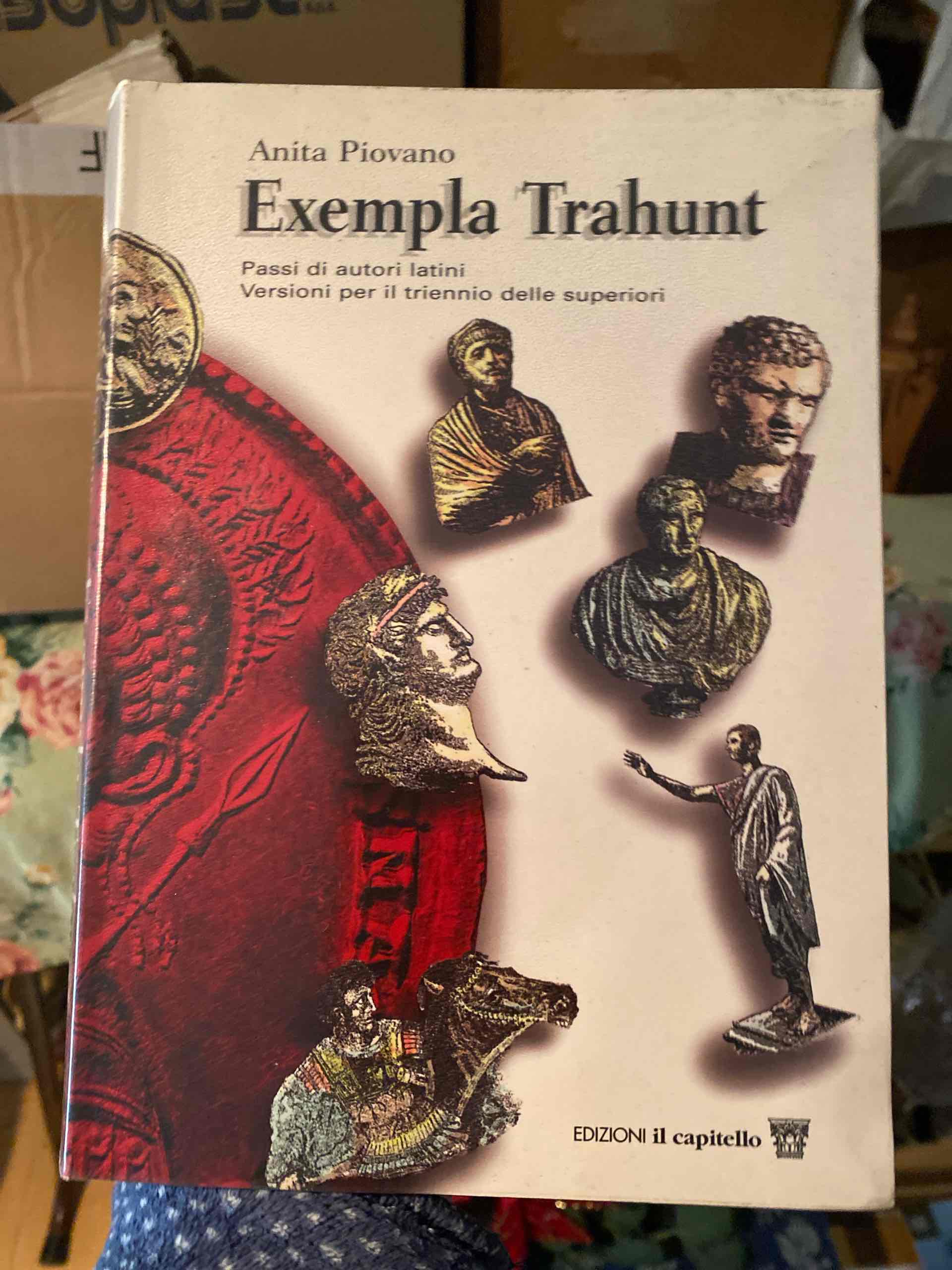 Exempla trahunt. Passi di autori latini. Versioni per il triennio libro usato