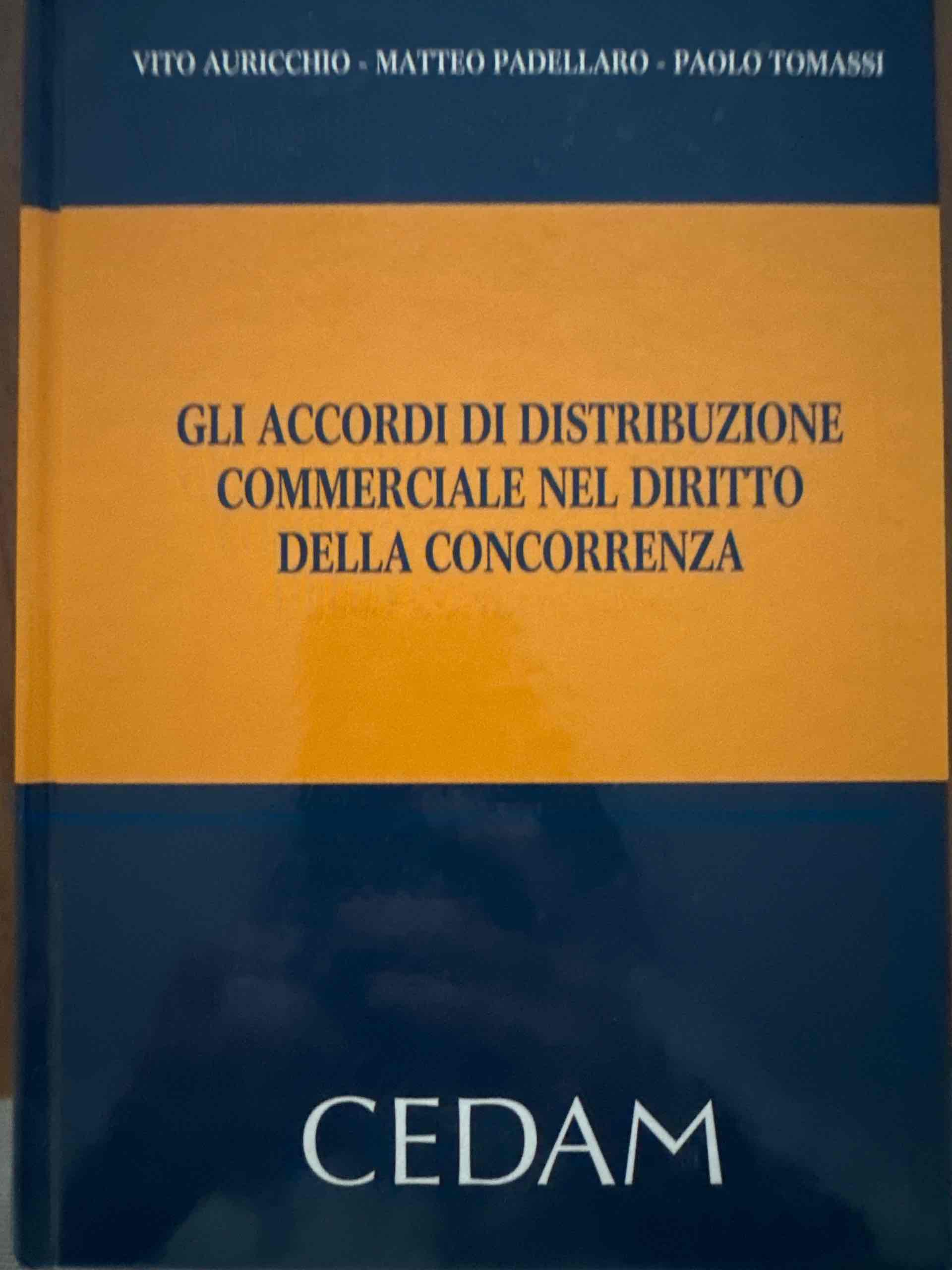 Gli accordi di distribuzione commerciale nel diritto della concorrenza libro usato