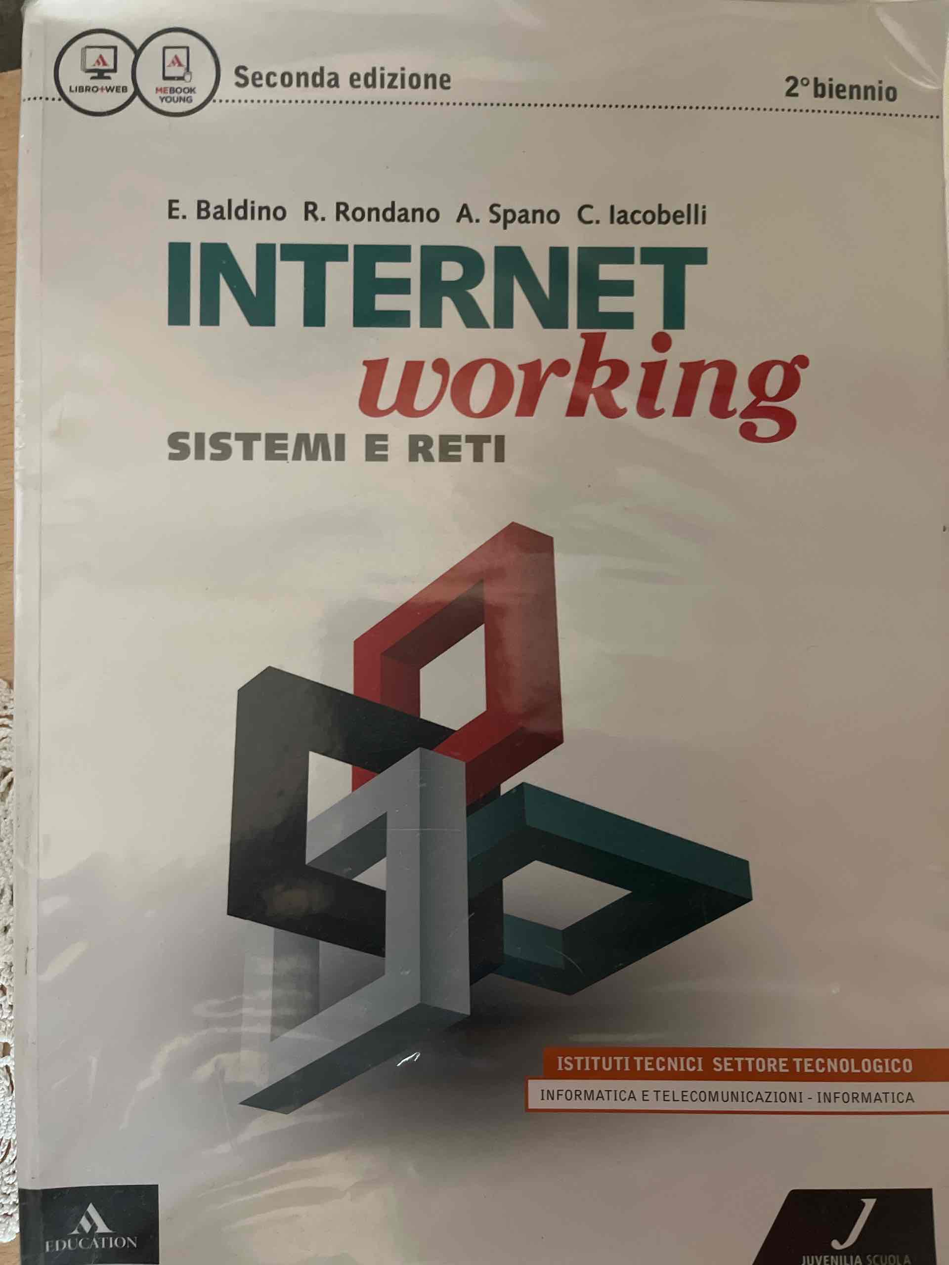 Internetworking. Vol. unico. Per le Scuole superiori. Con e-book. Con espansione online libro usato