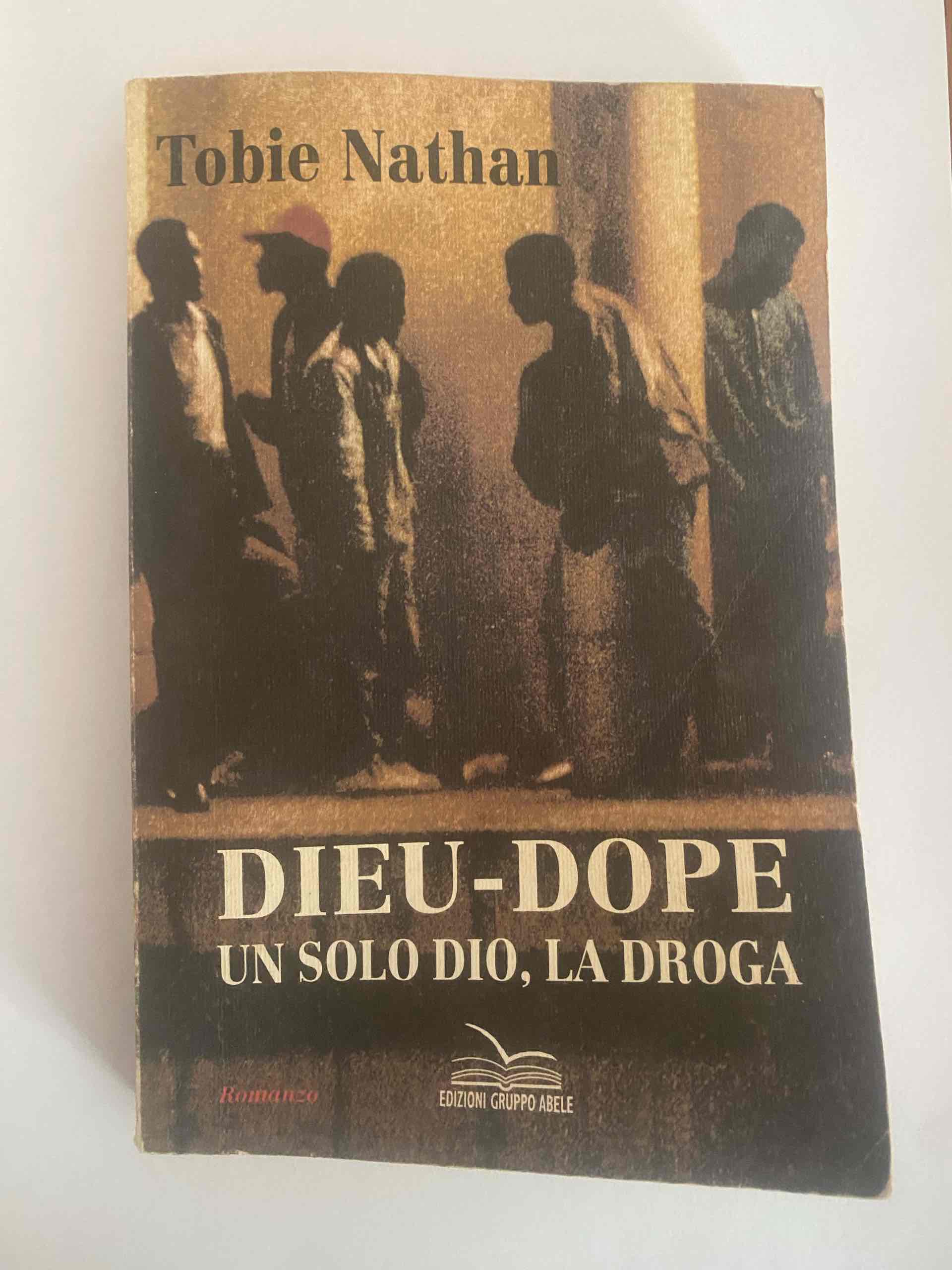 Dieu-dope. Un solo Dio, la droga libro usato
