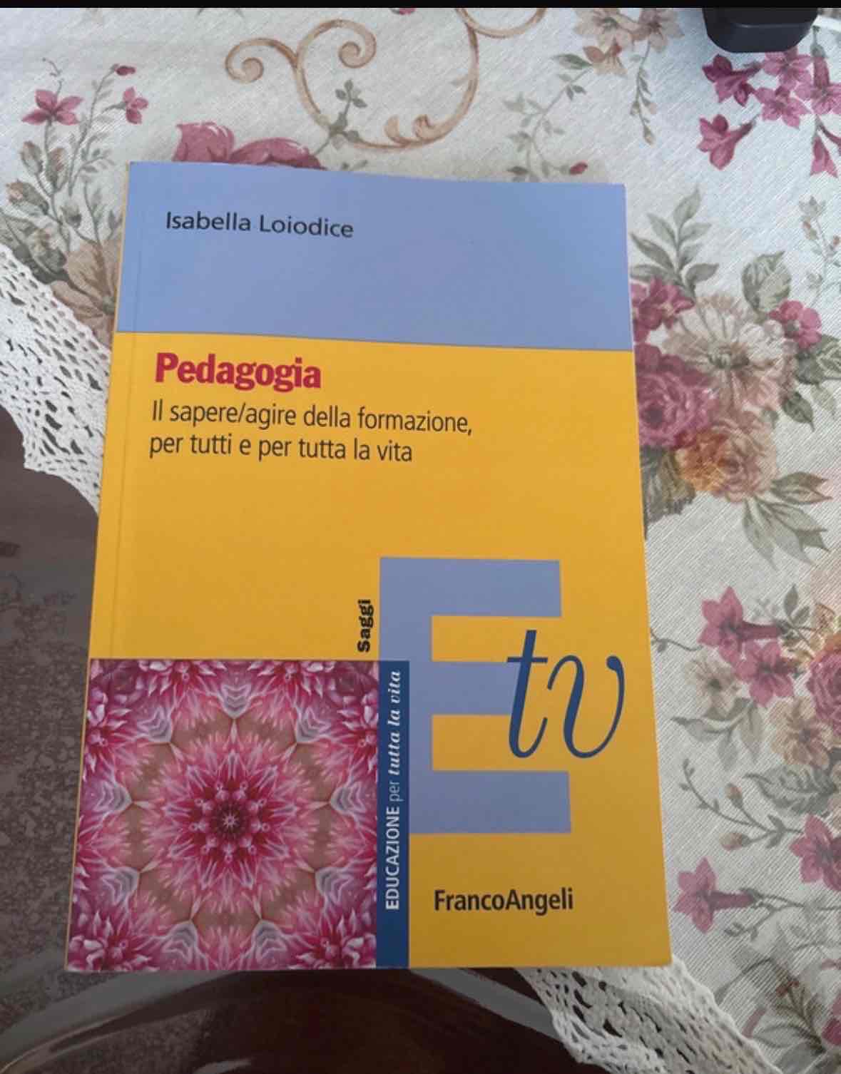 il sapere /agire della formazione, per tutti e per tutta la vita  libro usato