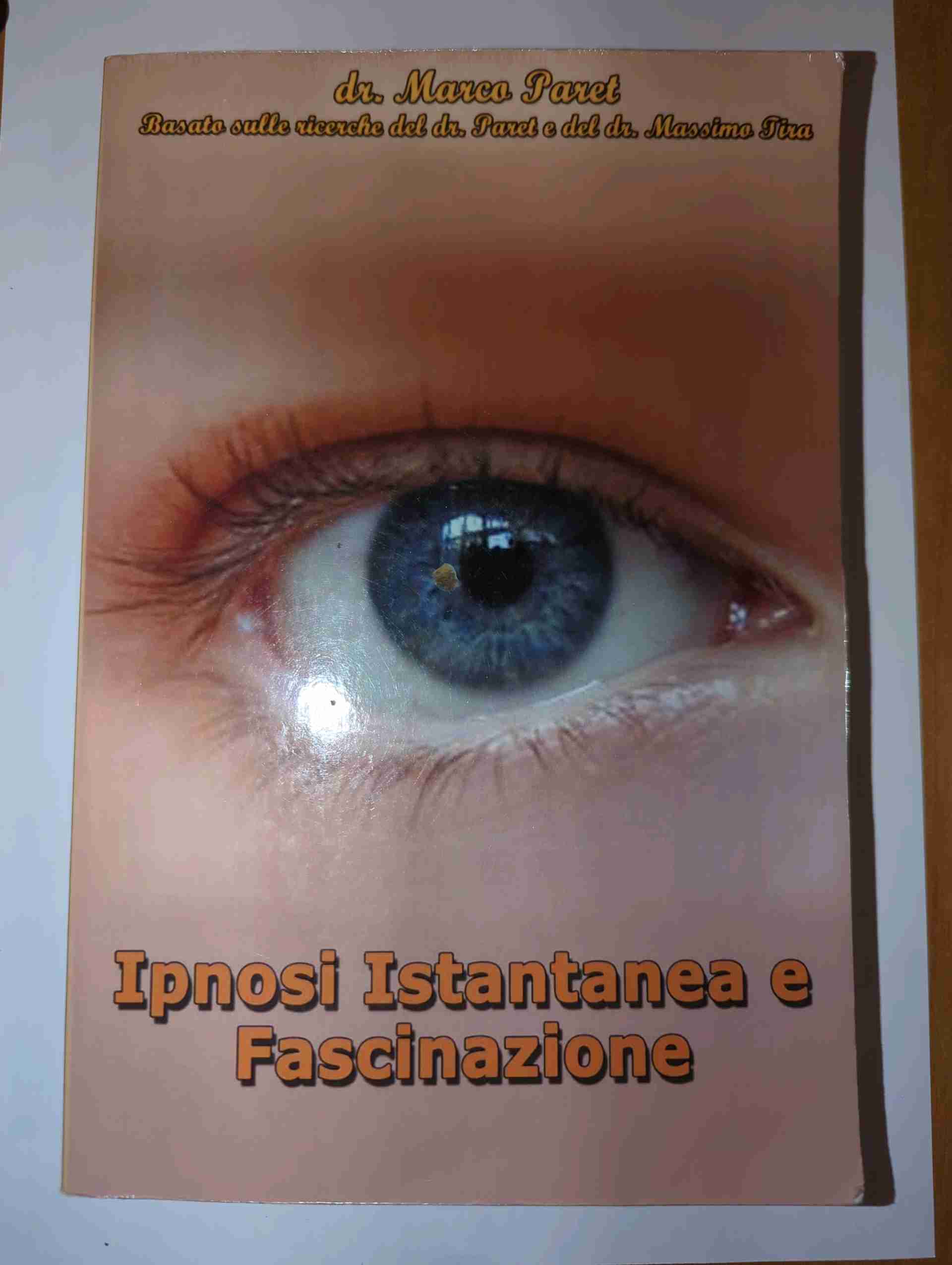 Ipnosi istantanea e Fascinazione libro usato