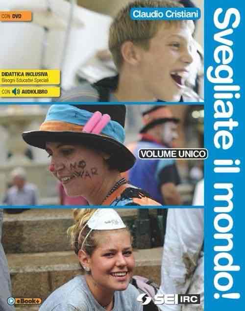 Svegliate il mondo! Volume unico-Atlante delle religioni. Per le Scuole superiori. Con DVD libro usato