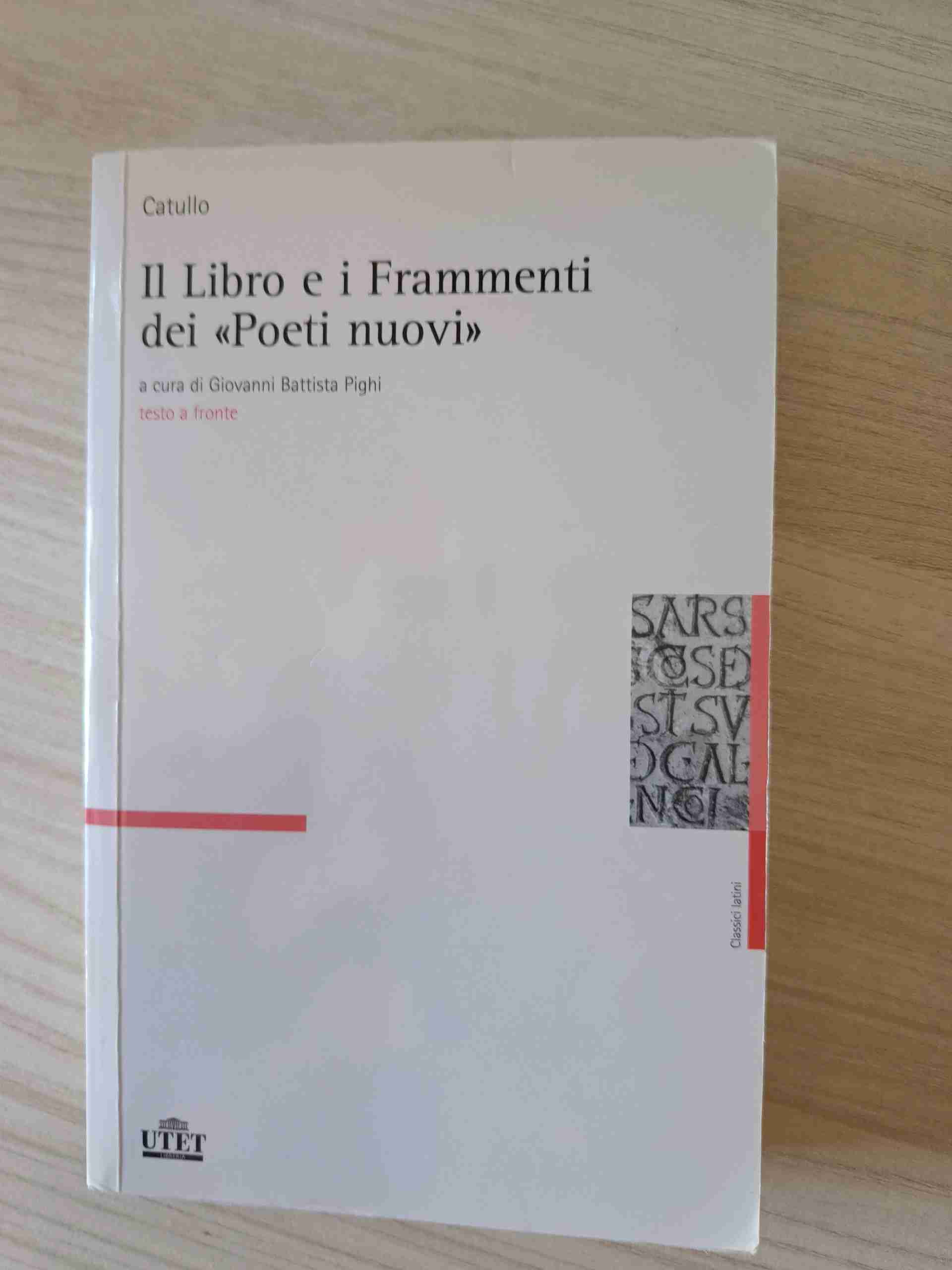 Il libro e i frammenti dei «poeti nuovi». Testo latino a fronte libro usato