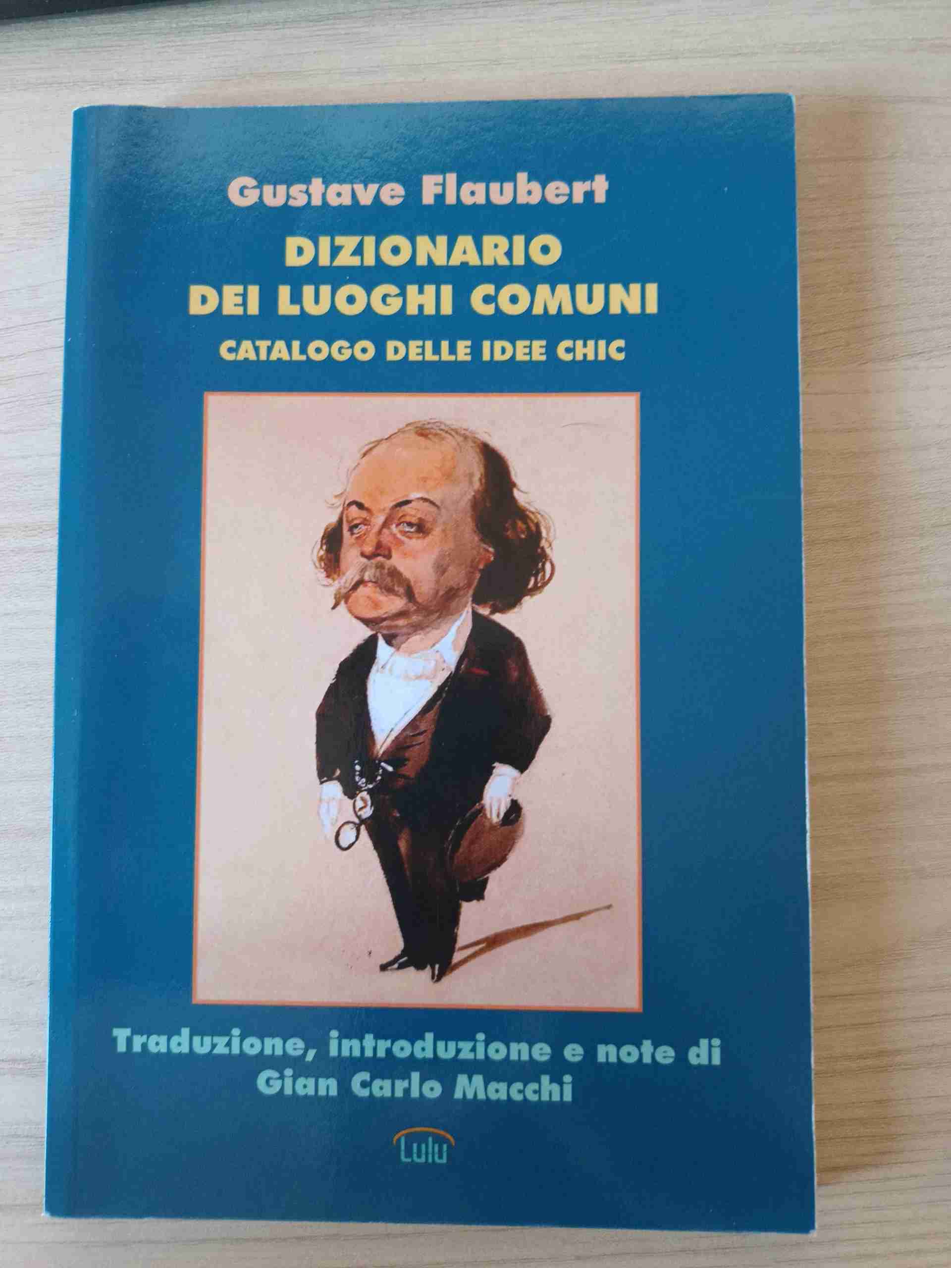 Dizionario dei luoghi comuni. Catalogo delle idee chic libro usato