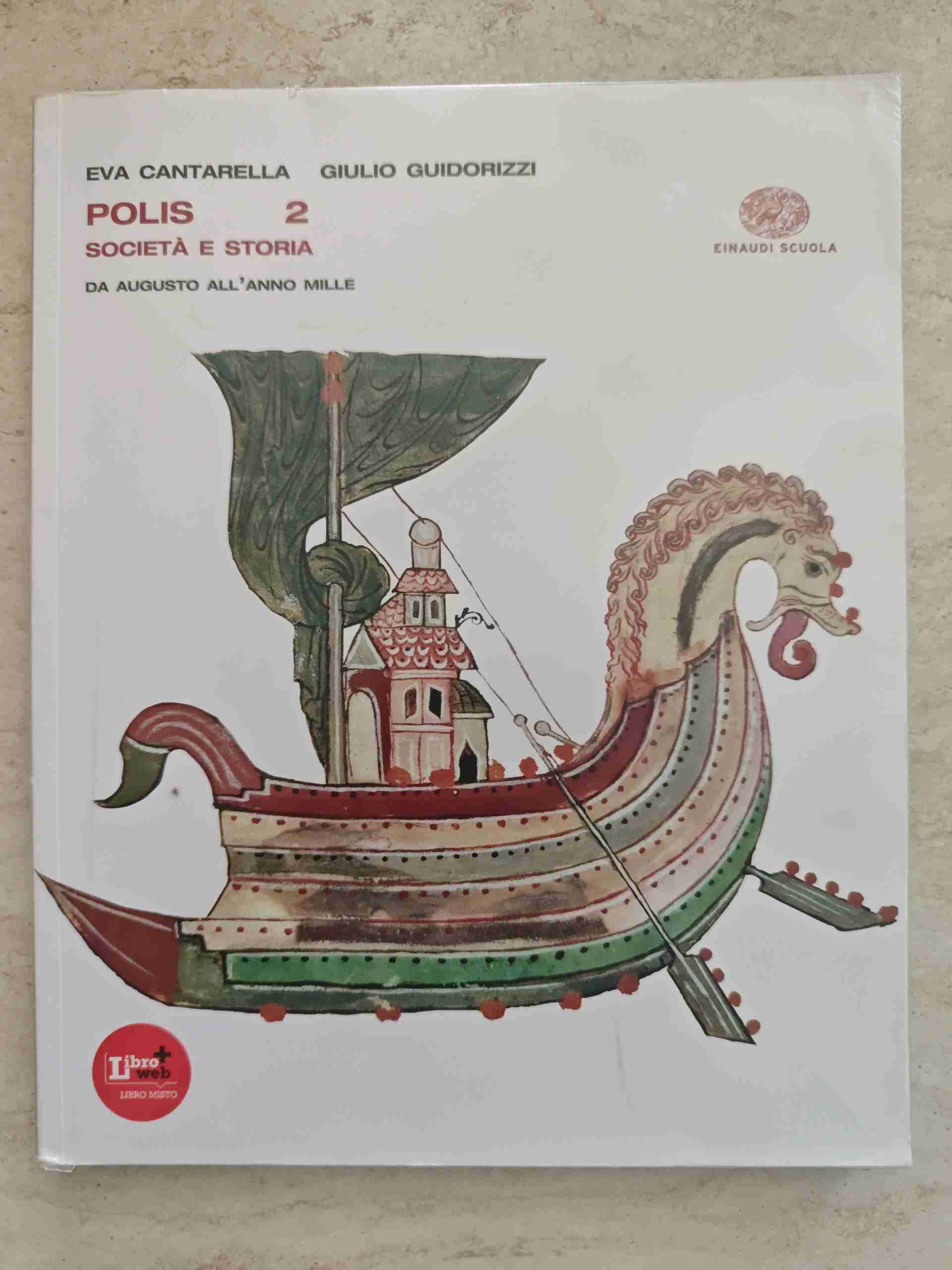 Polis. Per le Scuole superiori. Con espansione online. Vol. 2: Da Augusto all'anno Mille libro usato