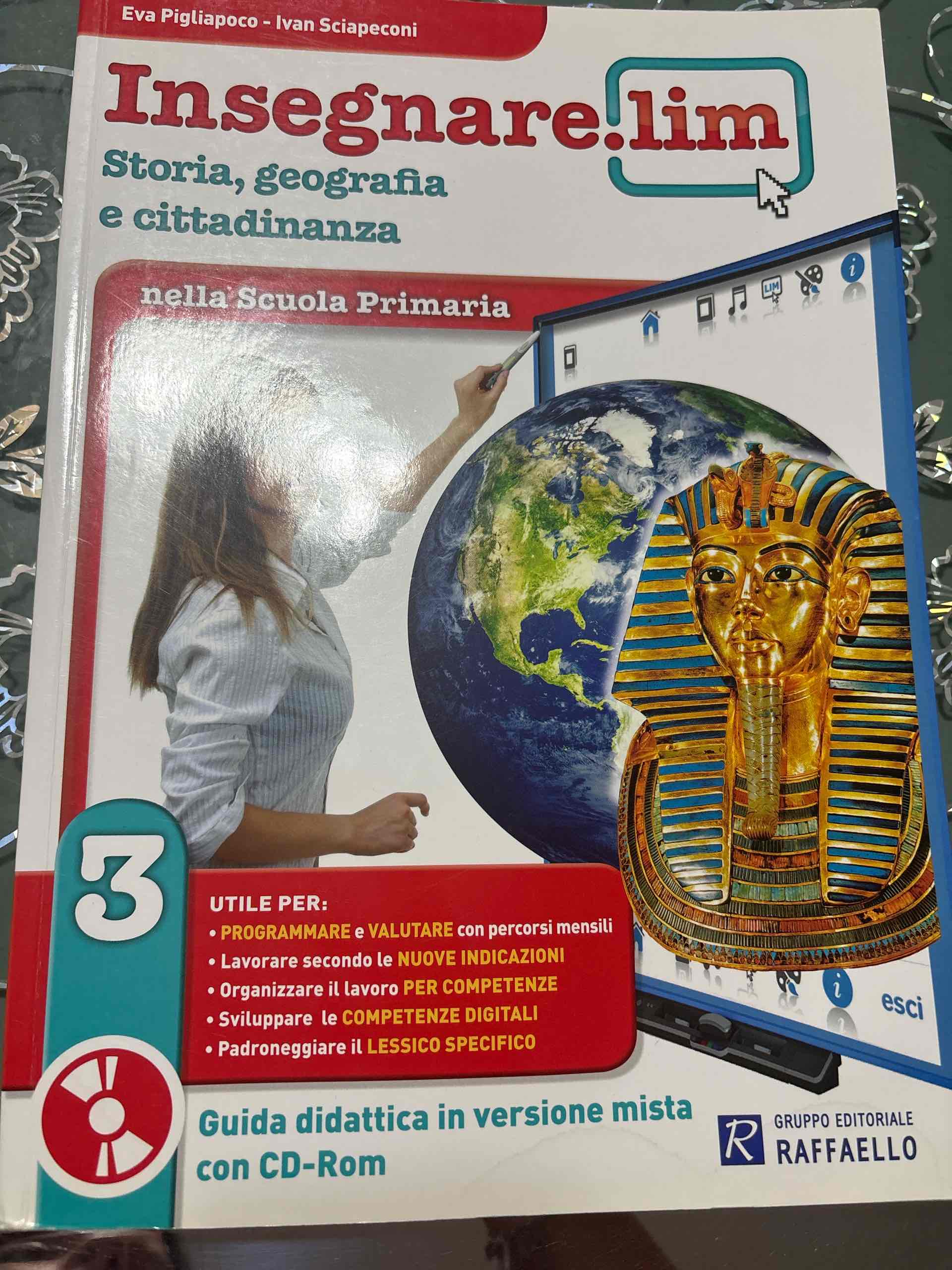 Insegnare Lim. Storia e geografia. Guida didattica. Per la 3ª classe elementare libro usato