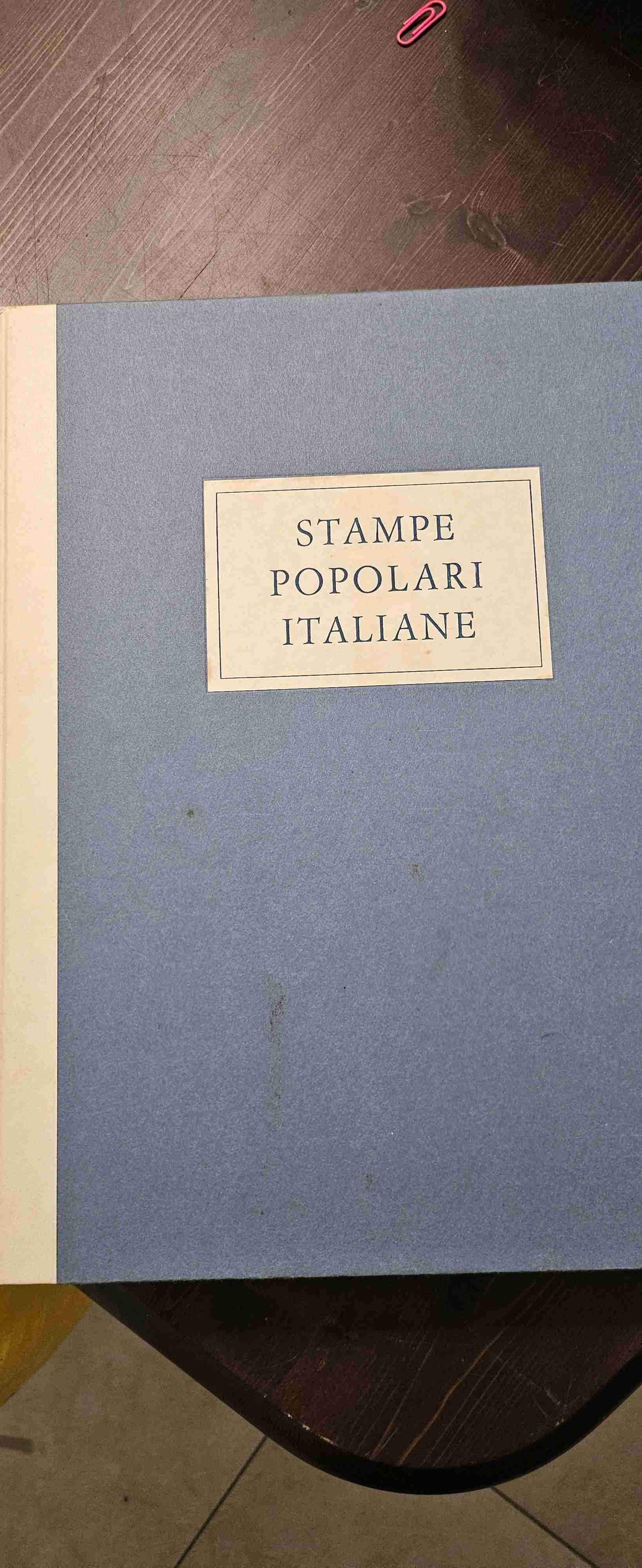 Stampe popolari italiane - Dal xv al xx secolo libro usato