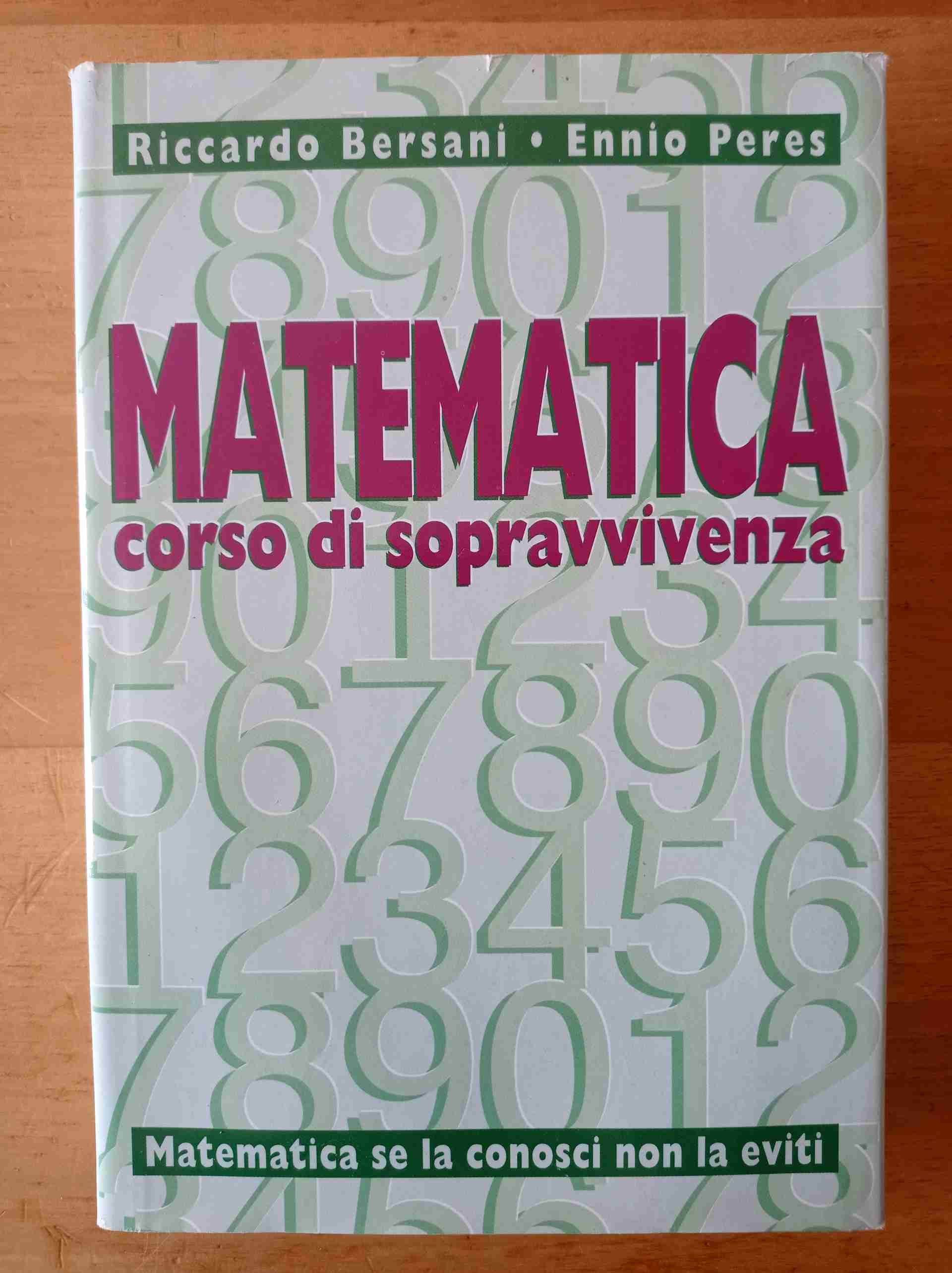 Matematica corso di sopravvivenza  libro usato