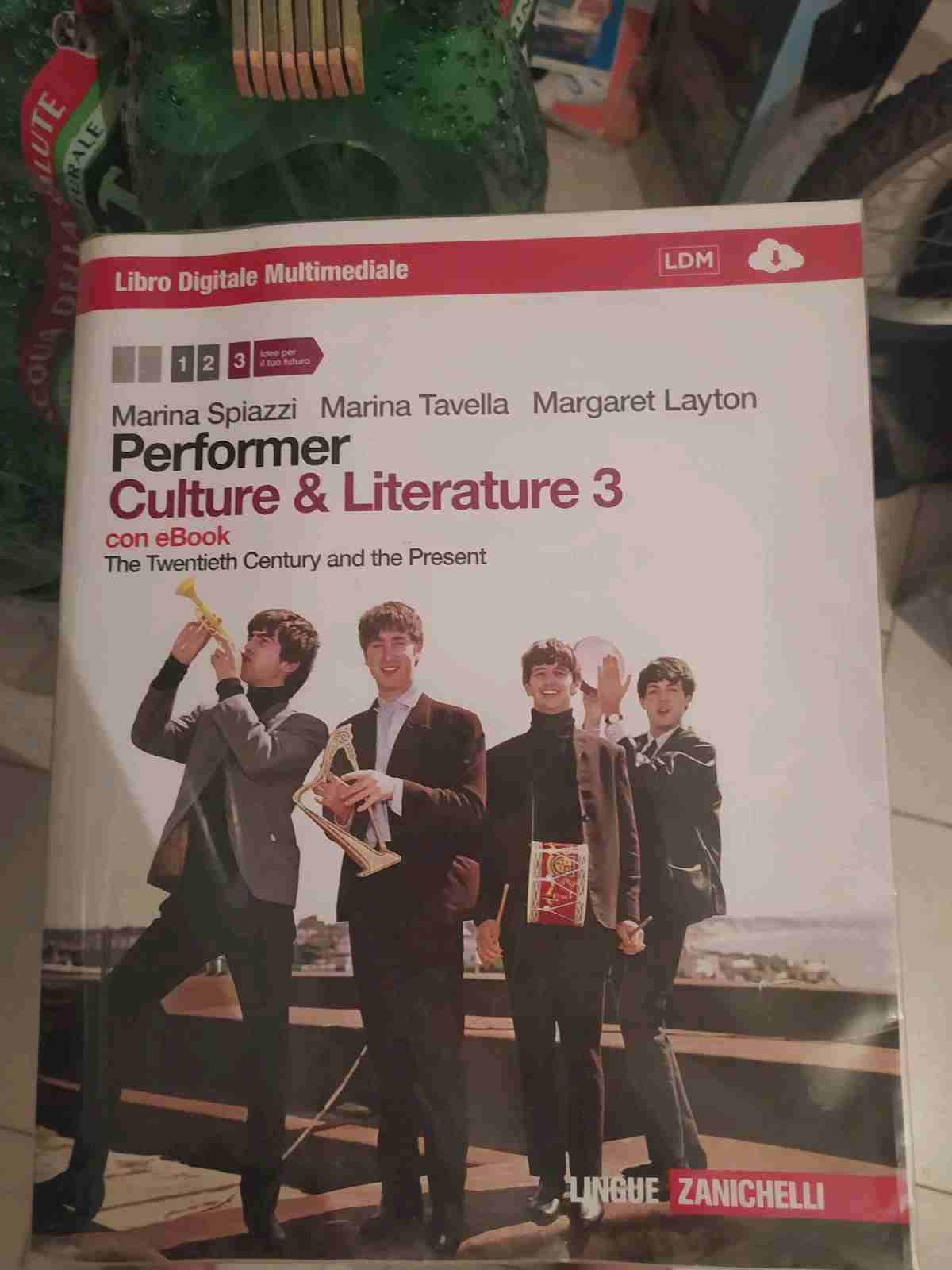 Performer. Culture and literature. Con DVD-ROM. Con espansione online. Vol. 3: The Twentieth century and the present.