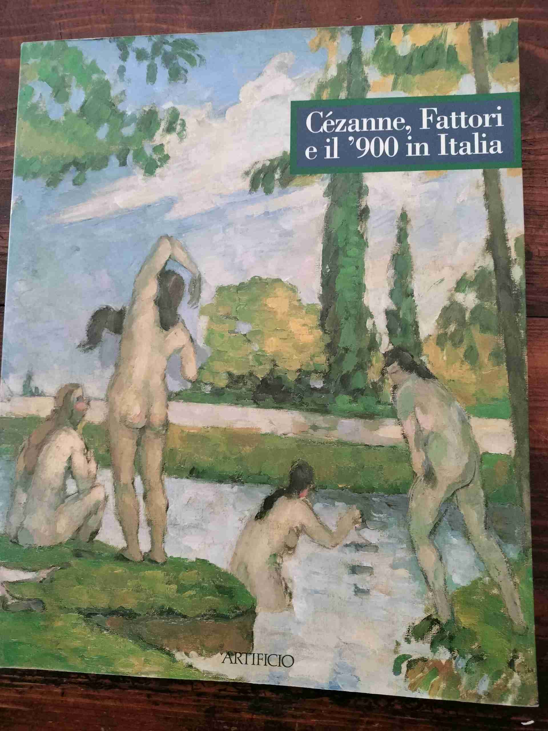 Cézanne - Fattori e il 900 in Italia 