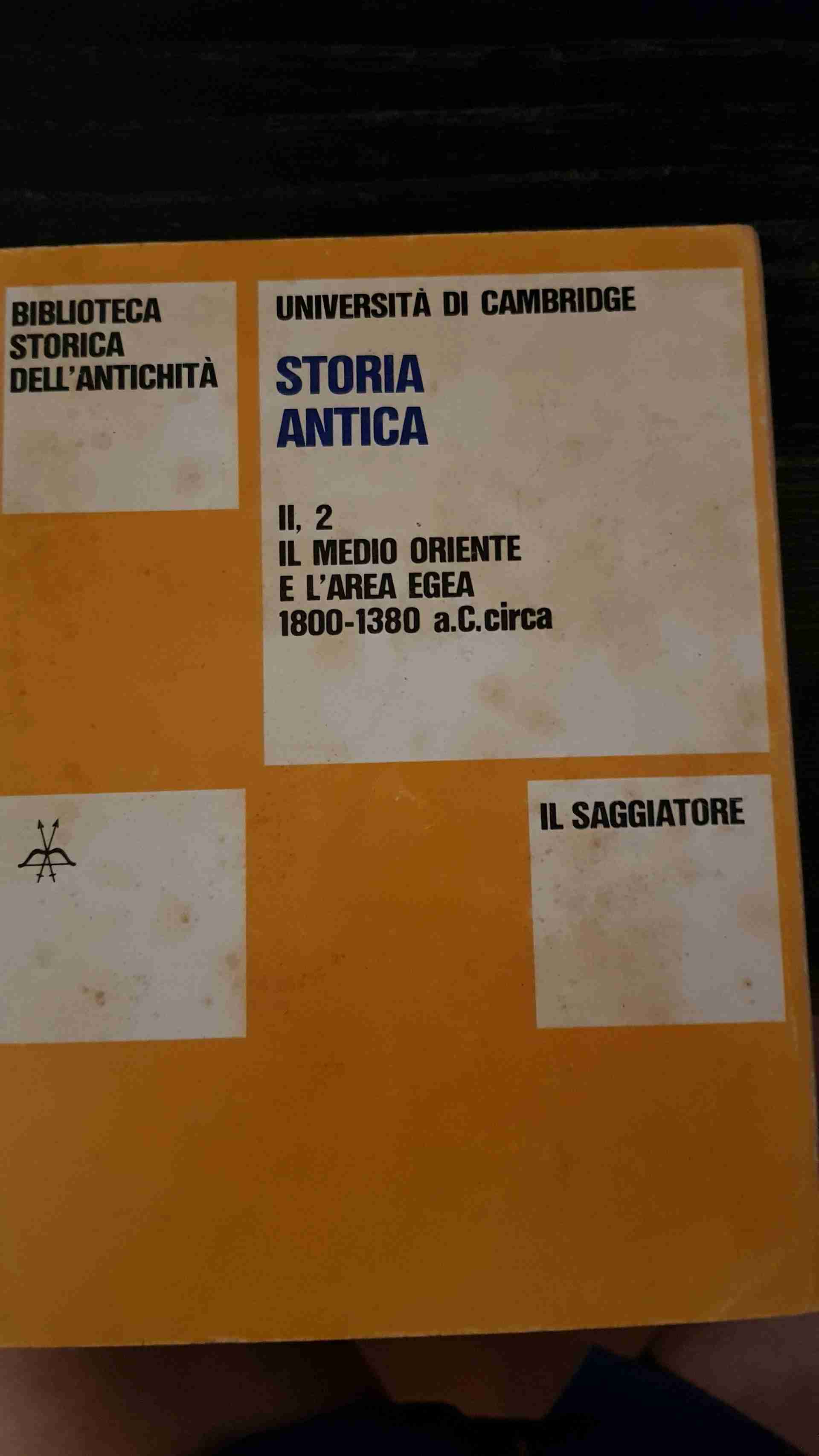 Storia antica volume VII,2 Il medio oriente e l'area egea -1800 - 1380 A.C circa