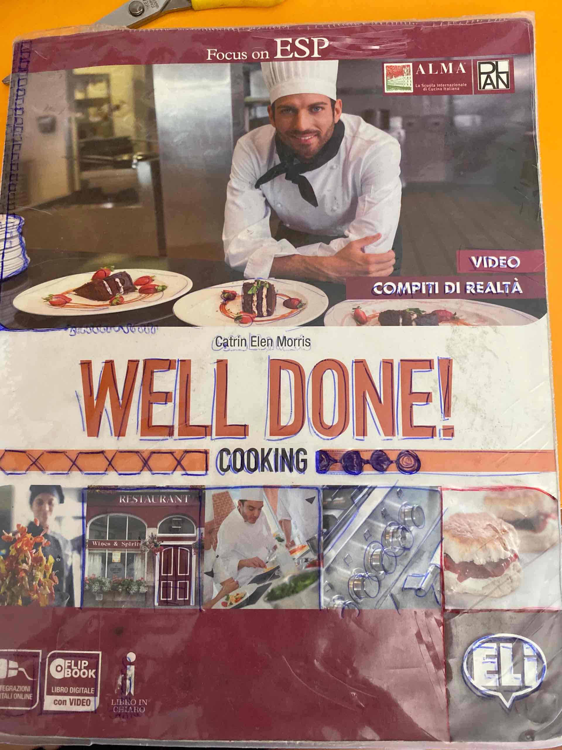 Well done! Catering: cooking & service. Professional competences. Per le Scuole superiori. Con espansione online libro usato