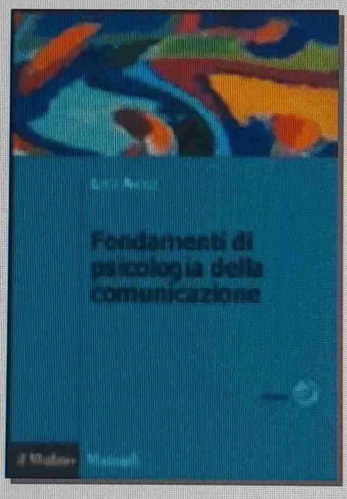 FONDAMENTI DI PSICOLOGIA DELLA COMUNICAZIONE libro usato