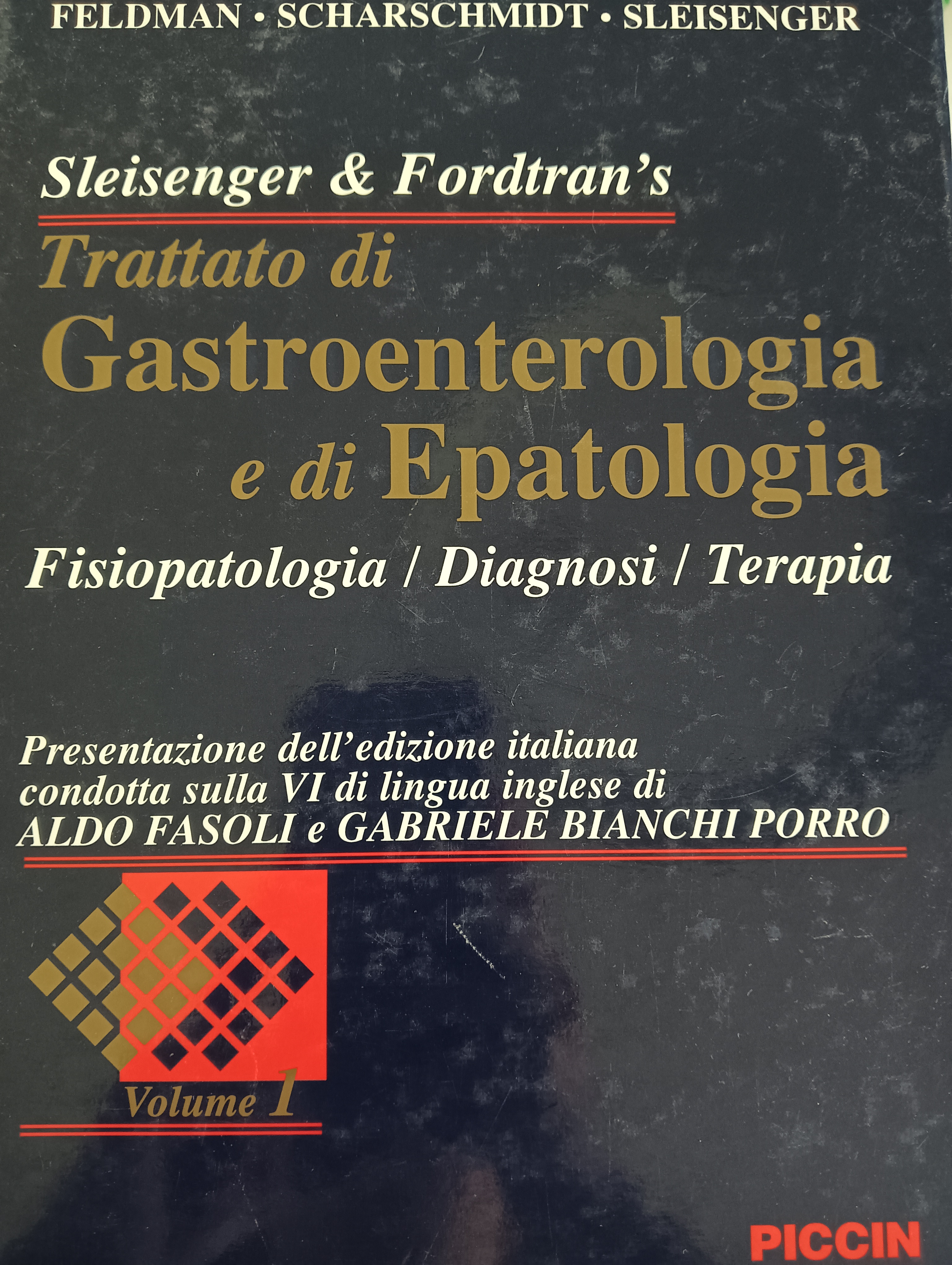 Trattato di gastroenterologia e di epatologia. Fisiopatologia, diagnosi, terapia libro usato