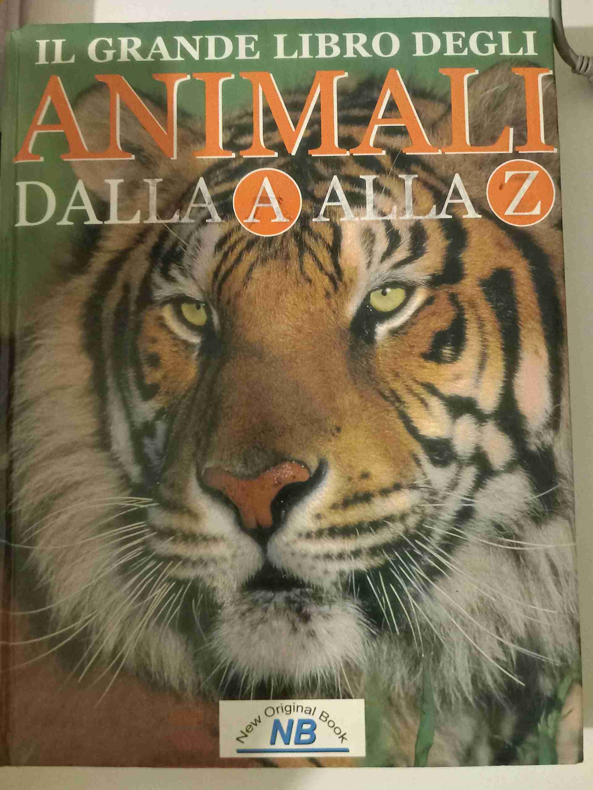 Il grande libro degli animali dalla A alla Z libro usato