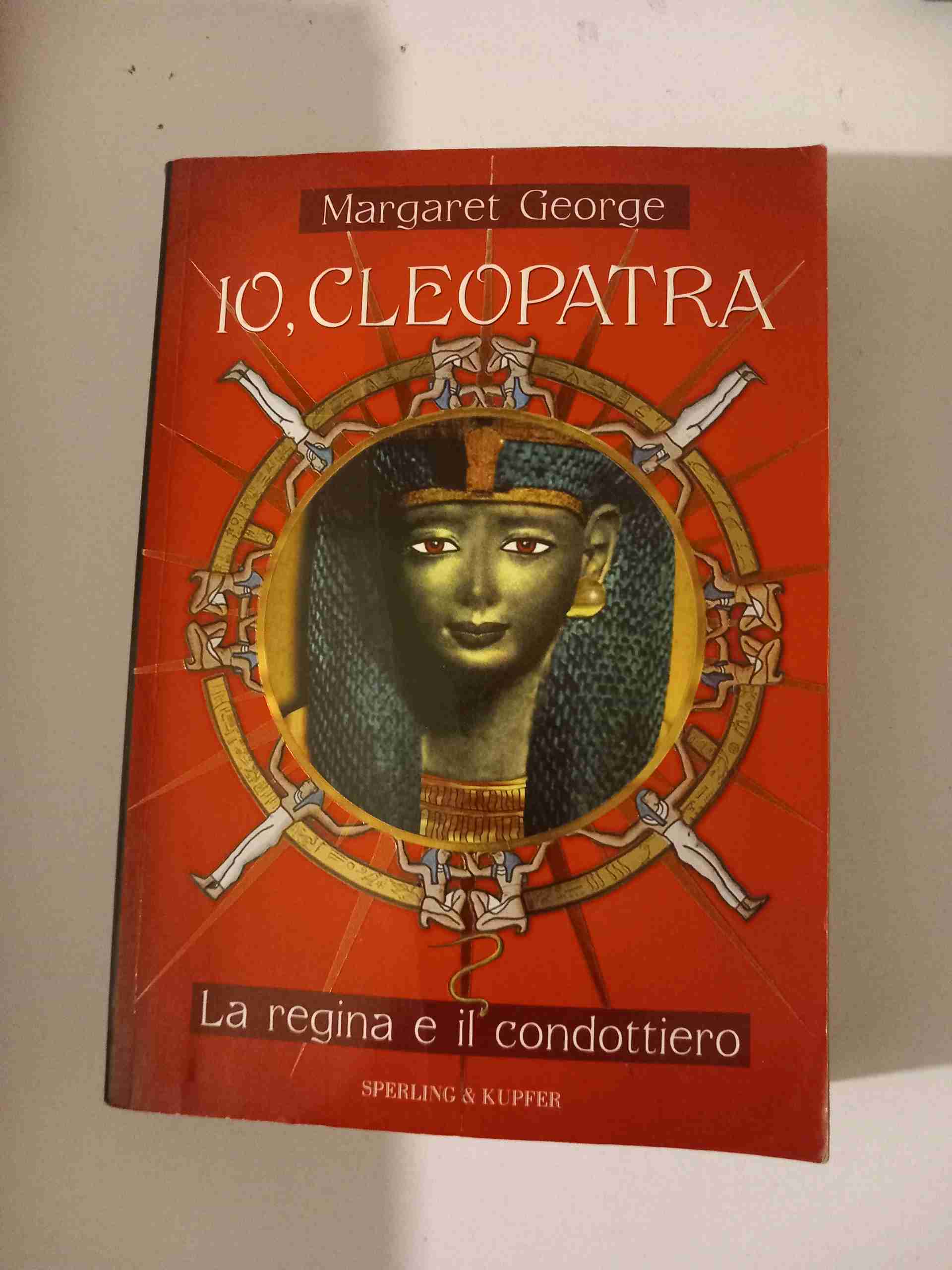 Io, Cleopatra. La regina e il condottiero libro usato