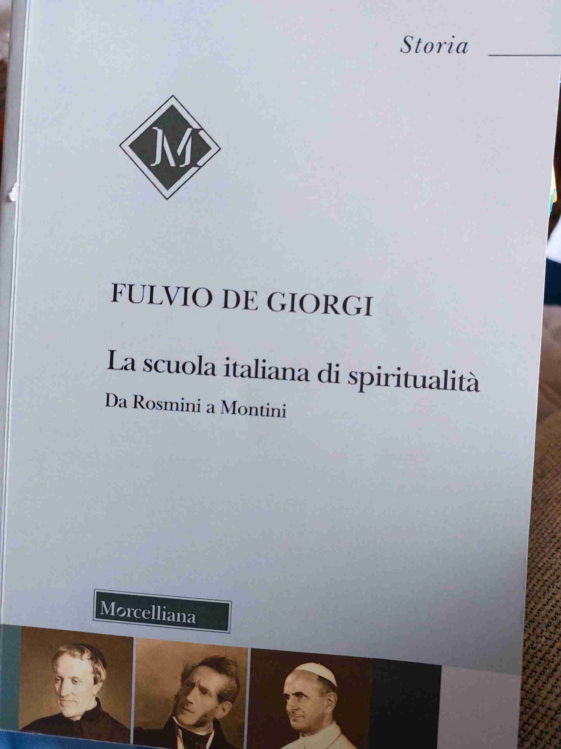 La scuola italiana di spiritualità. Da Rosmini a Montini libro usato