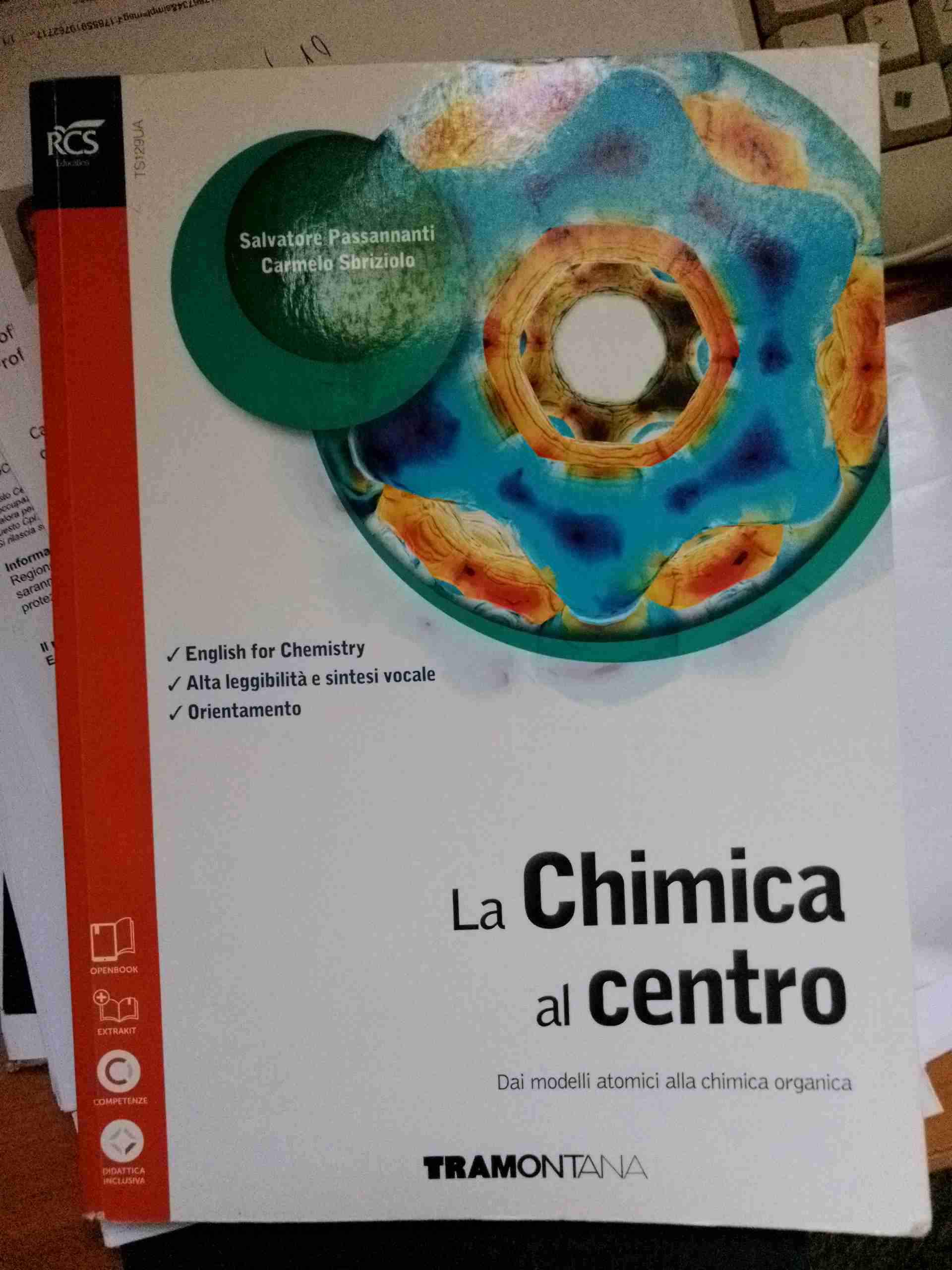 La chimica al centro. Dai modelli atomici alla chimica organica. Ediz. arancio. Con extrakit-Openbook. Per le Scuole superiori. Con e-book. Con espansione online