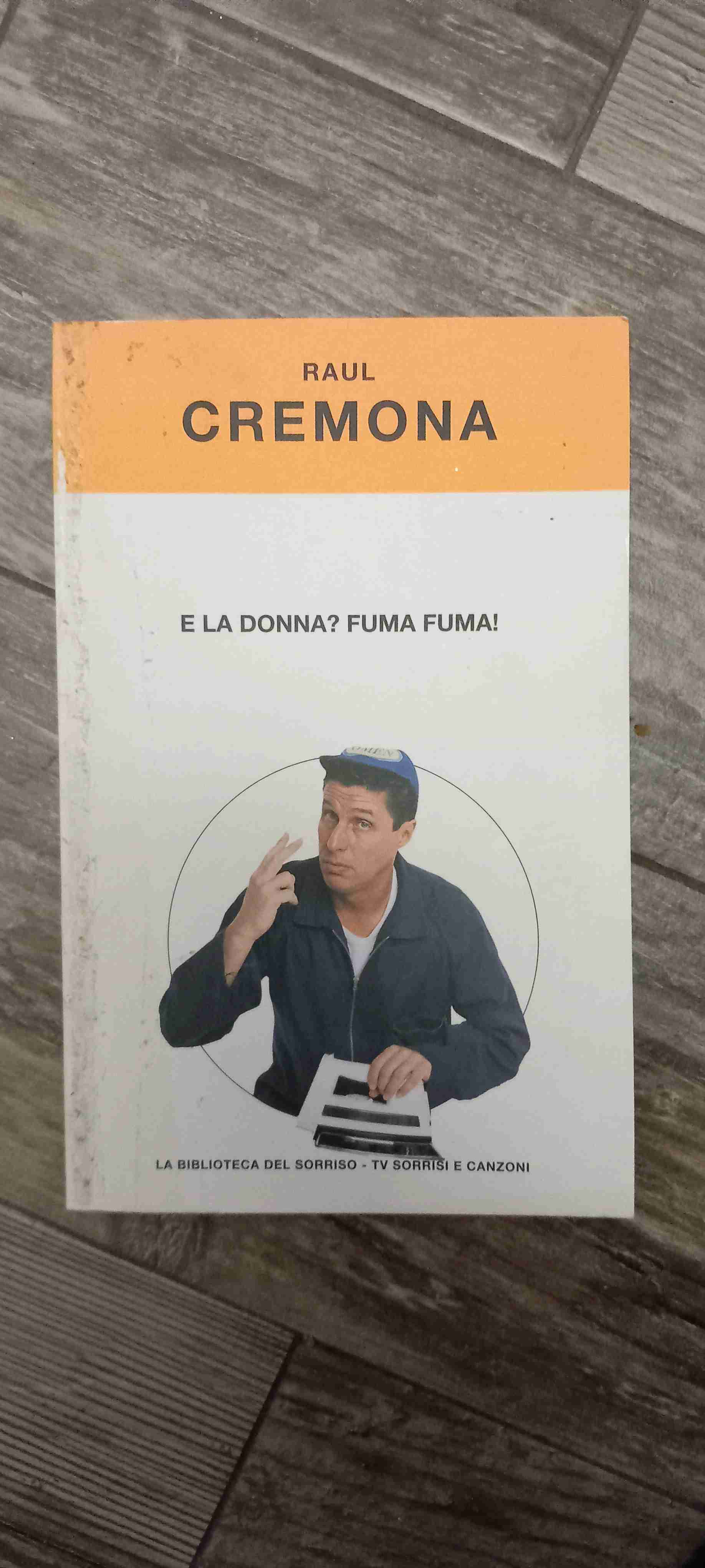 E LA DONNA? FUMA FUMA! libro usato