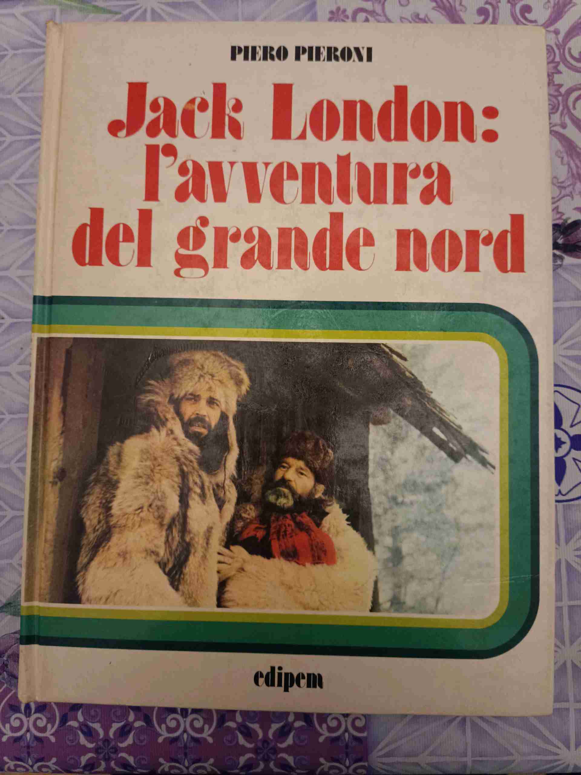Jack London:l' avventura del grande nord libro usato