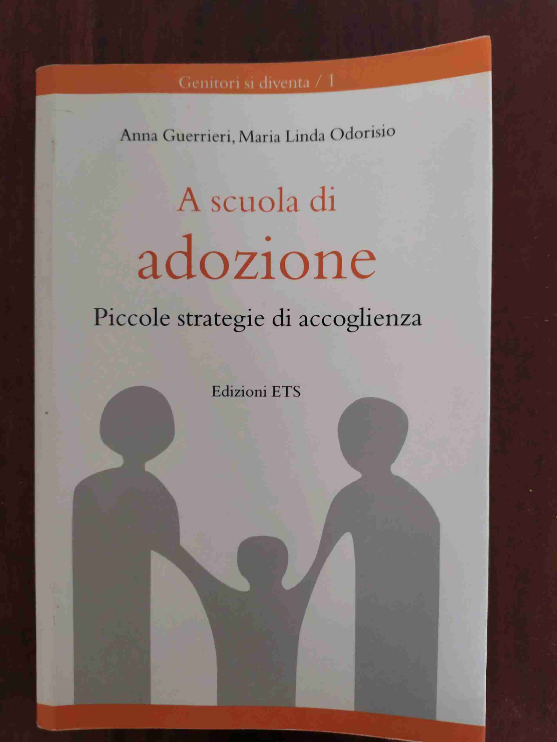 A scuola di adozione. Piccole strategie di accoglienza libro usato