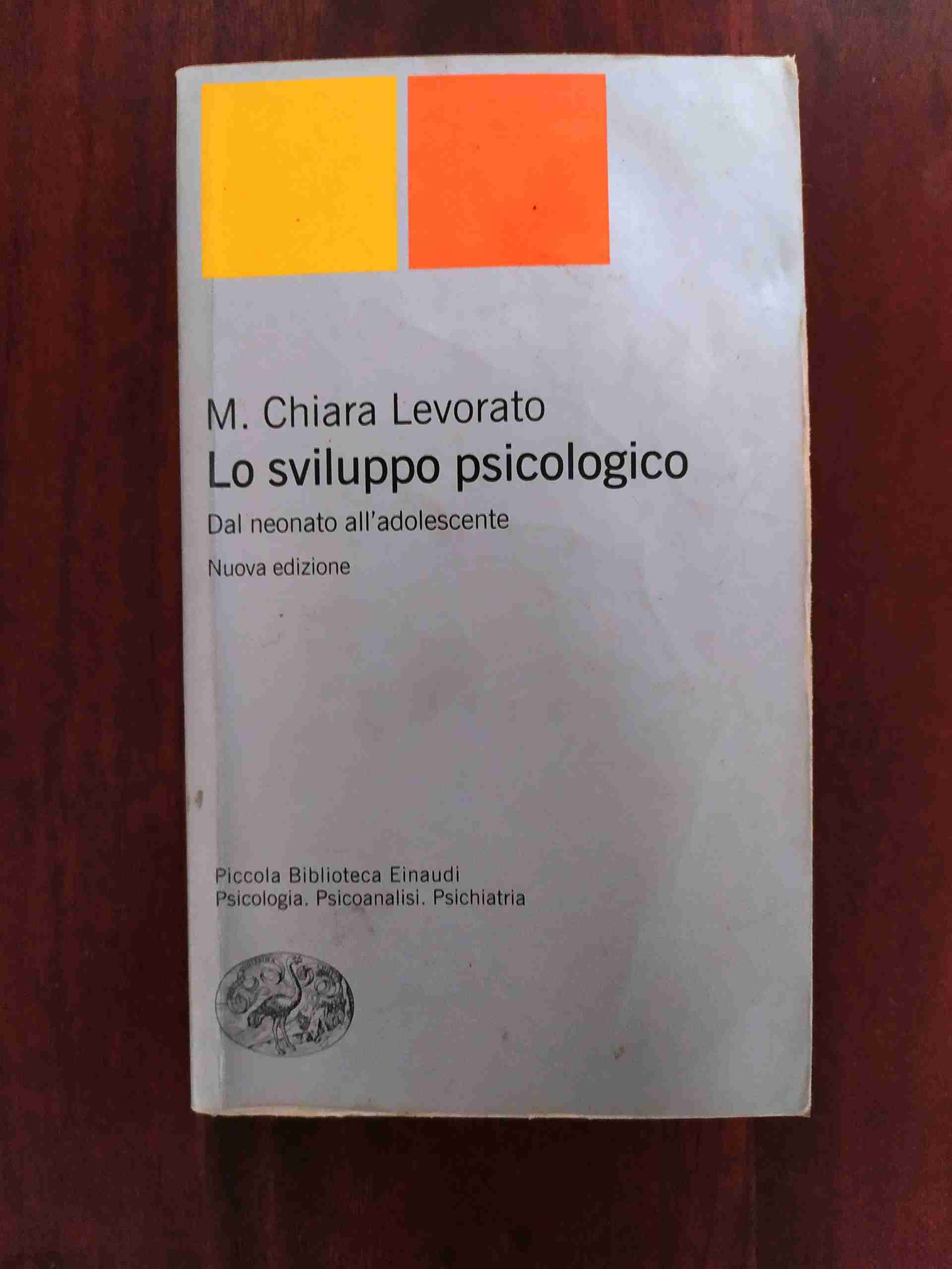 Lo sviluppo psicologico. Dal neonato all'adolescente libro usato