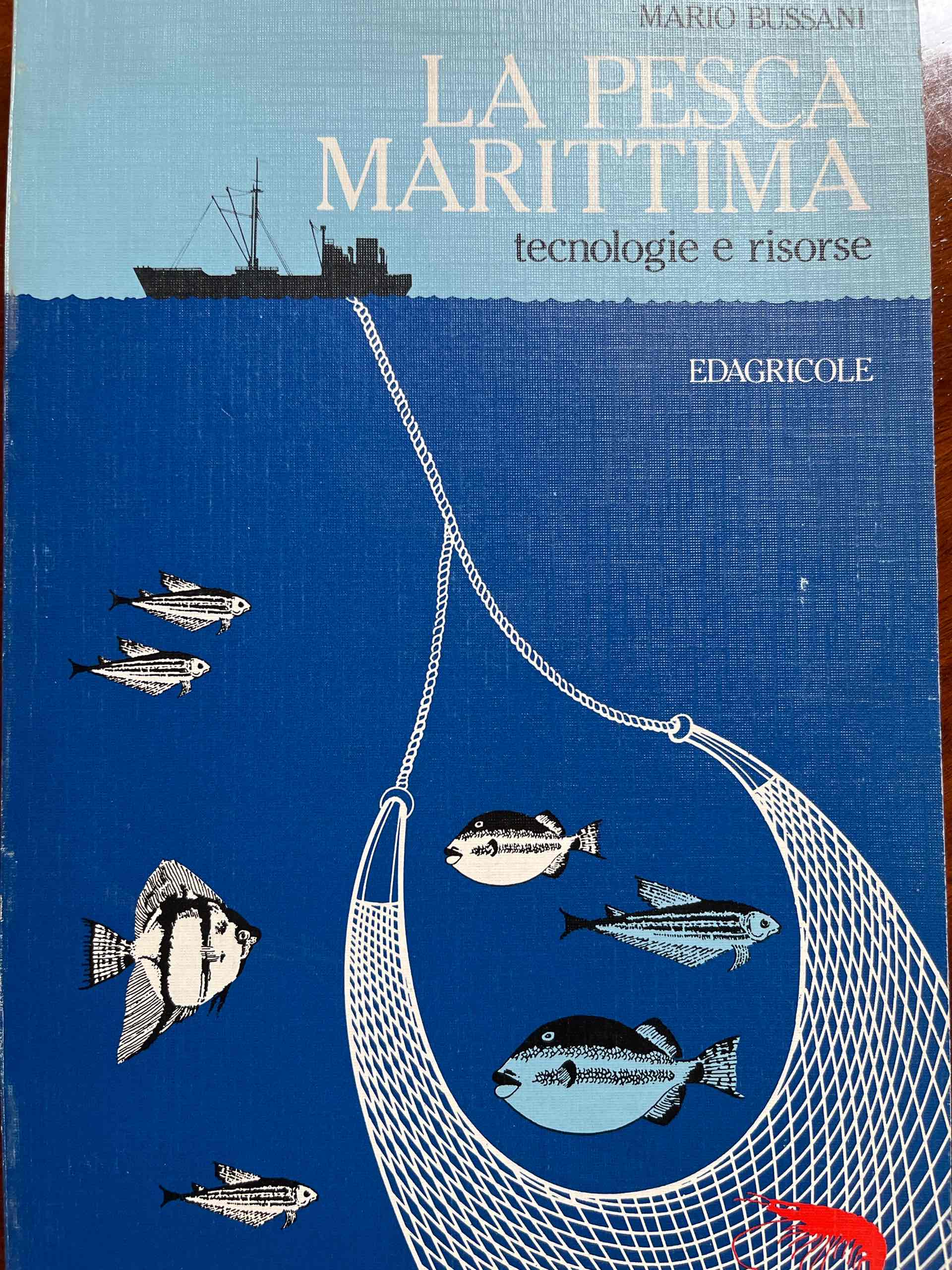 La pesca marittima tecnologie e risorse libro usato