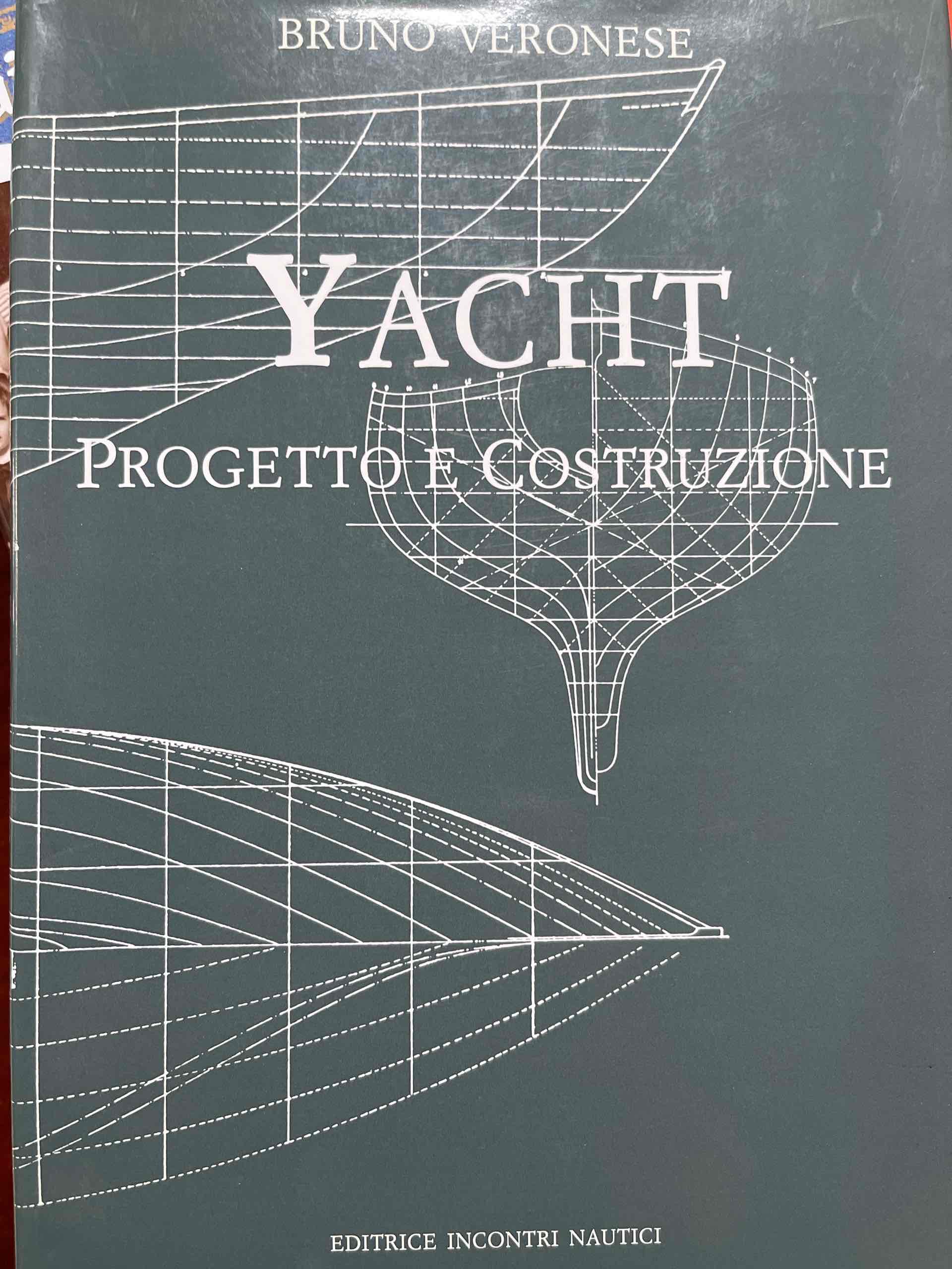 Yacht. Progetto e costruzione libro usato