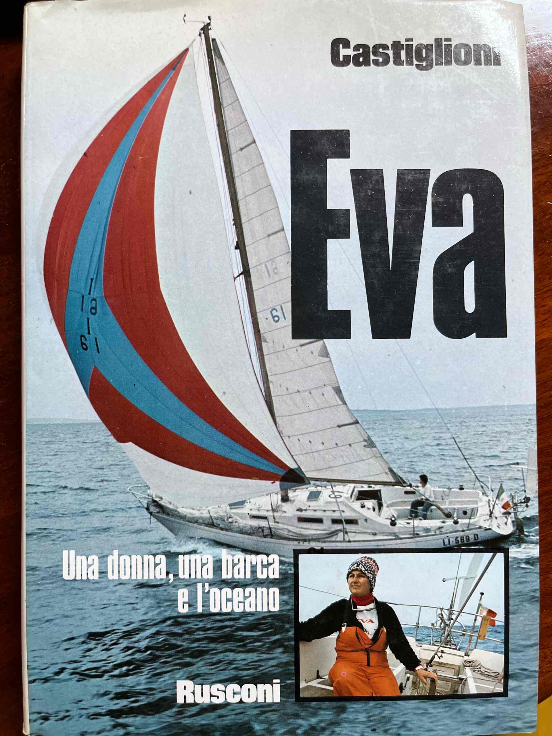 Eva Castiglioni, una donna, una barca e l'oceano