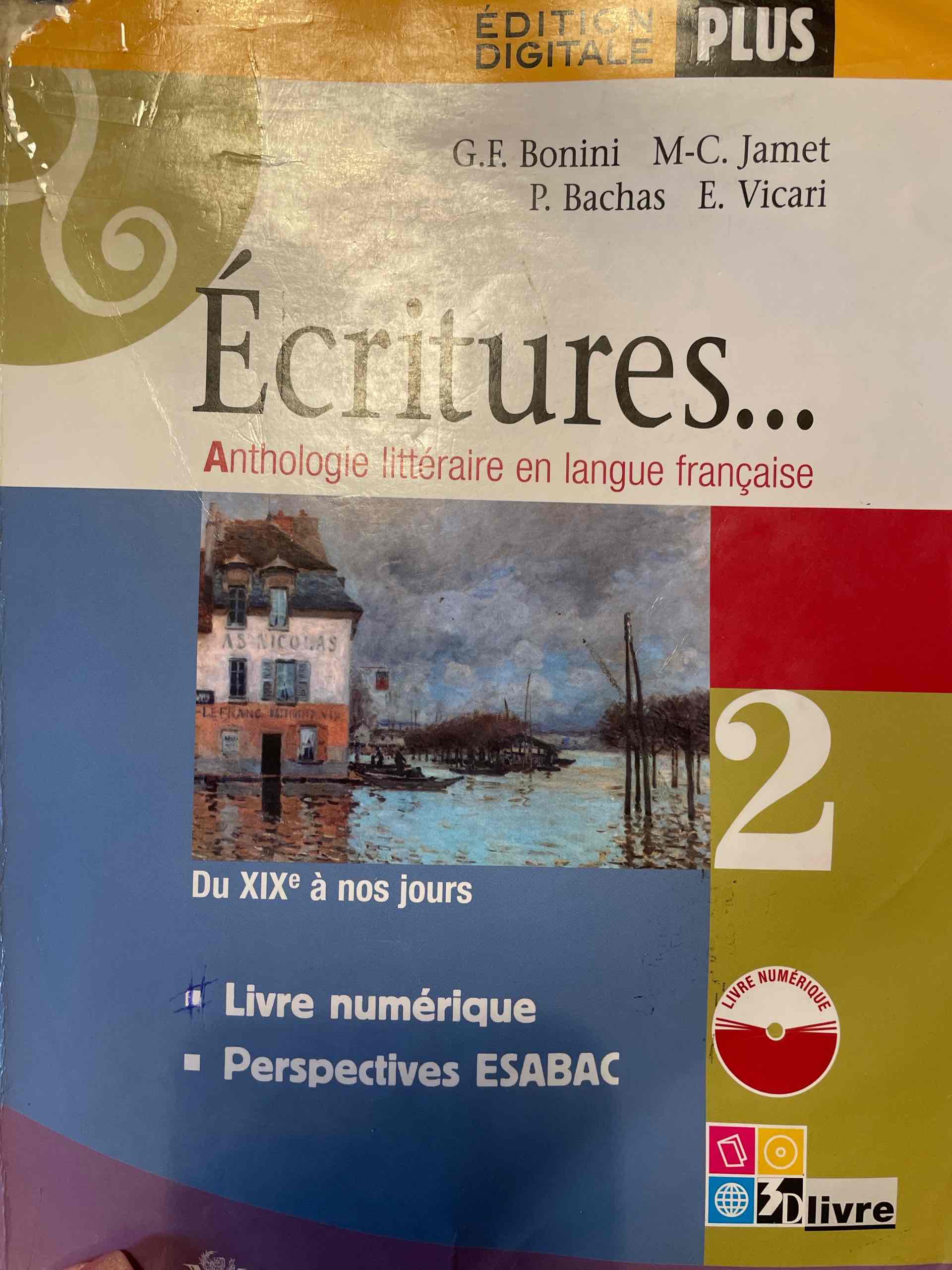 critures. Anthologie litteraire en langue franaise. Per le Scuole superiori. Con espansione online. Vol. 2
