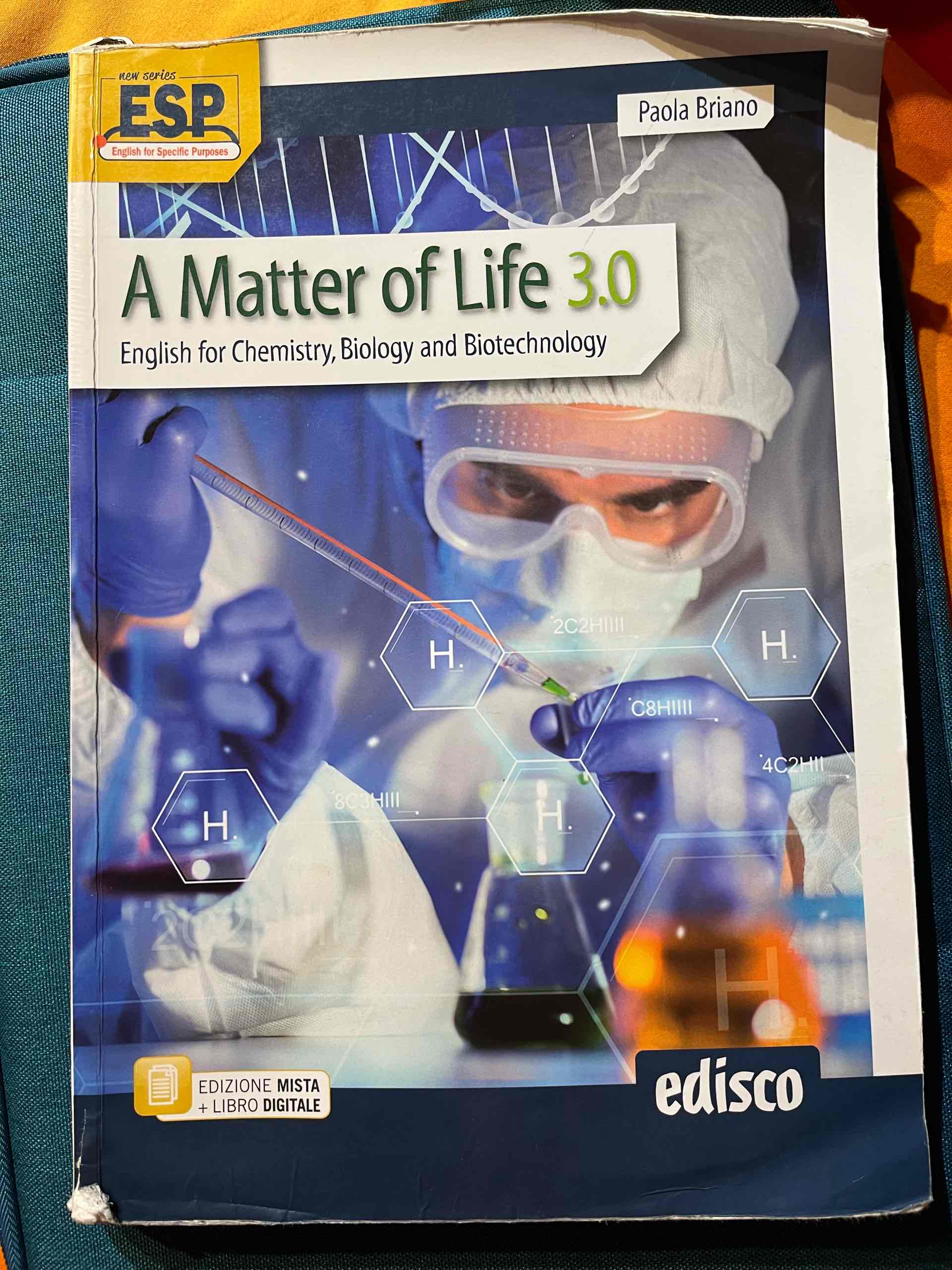 Matter of life 3.0. English for chemistry, biology and biotechnology. Per gli Ist. tecnici e professionali. Con ebook. Con espansione online. Con CD-Audio (A) libro usato
