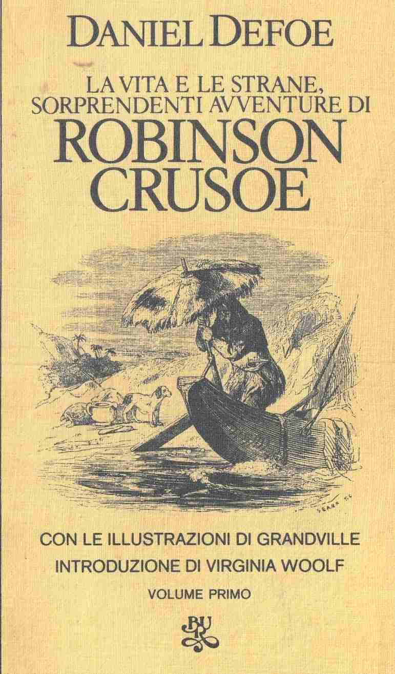 Robinson Crusoe la vita e le strane sorprendenti avventure libro usato
