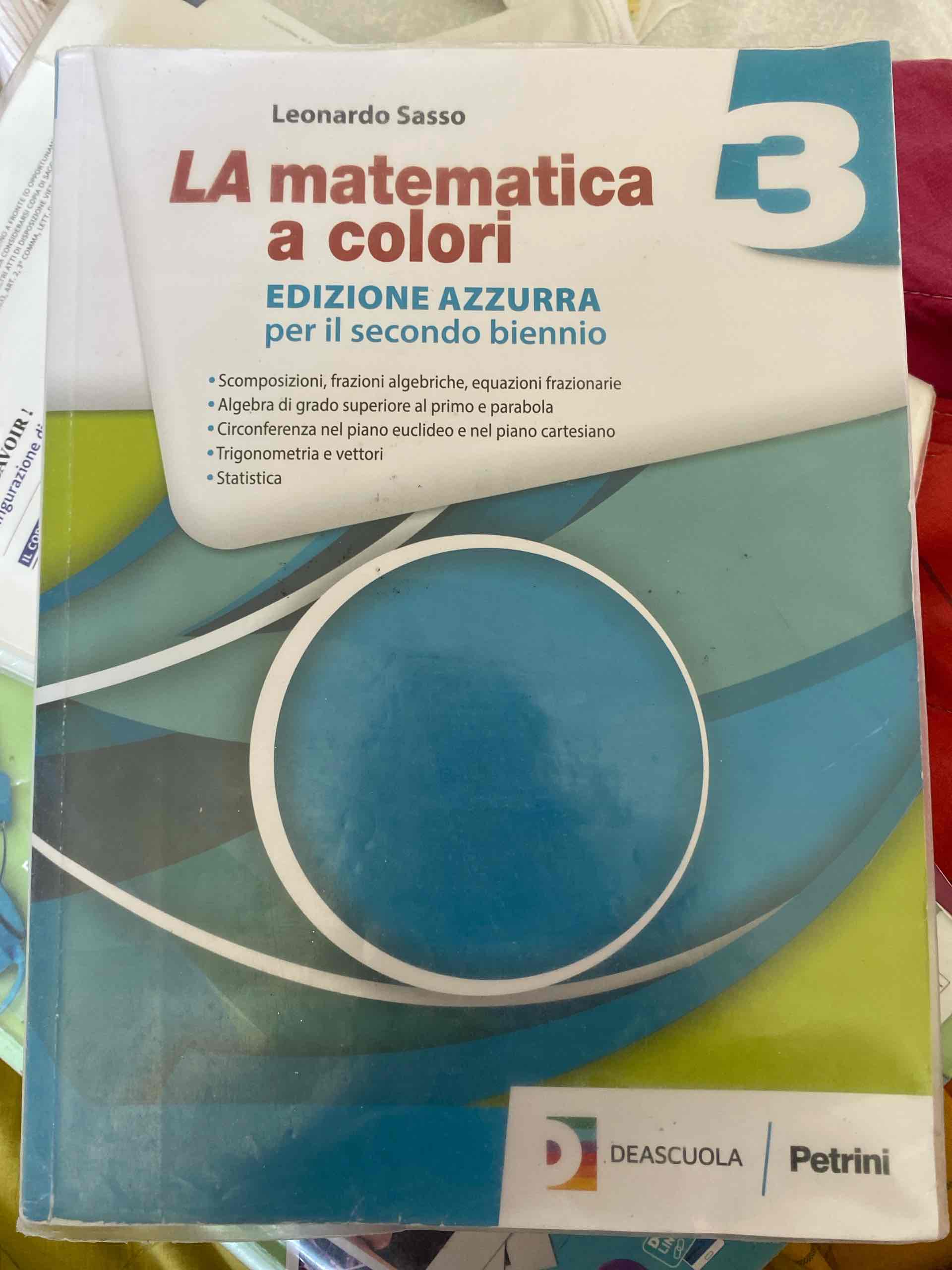 Matematica a colori. Ediz. azzurra. Per le Scuole superiori (La). Vol. 3 libro usato