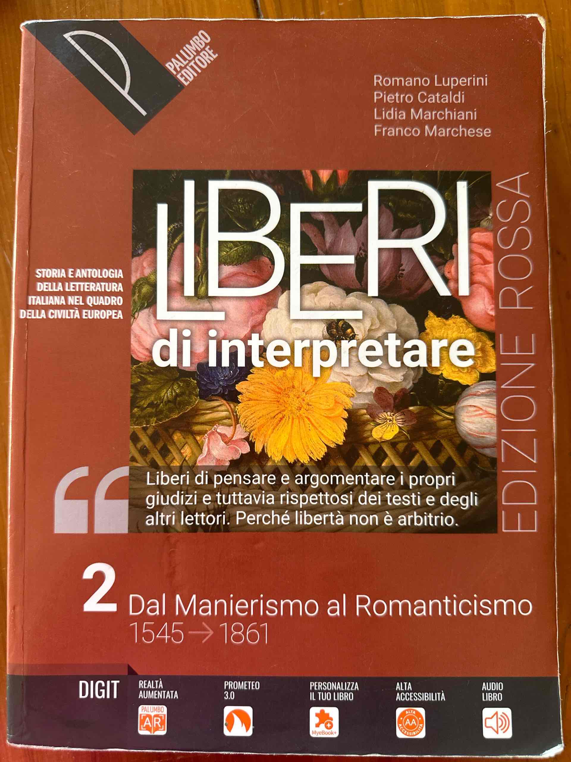 Liberi di interpretare. Storia e testi della letteratura italiana nel quadro delle civiltà europea. Ediz. rossa. Per il triennio delle Scuole superiori. Con e-book. Con espansione online. Vol. 2 libro usato