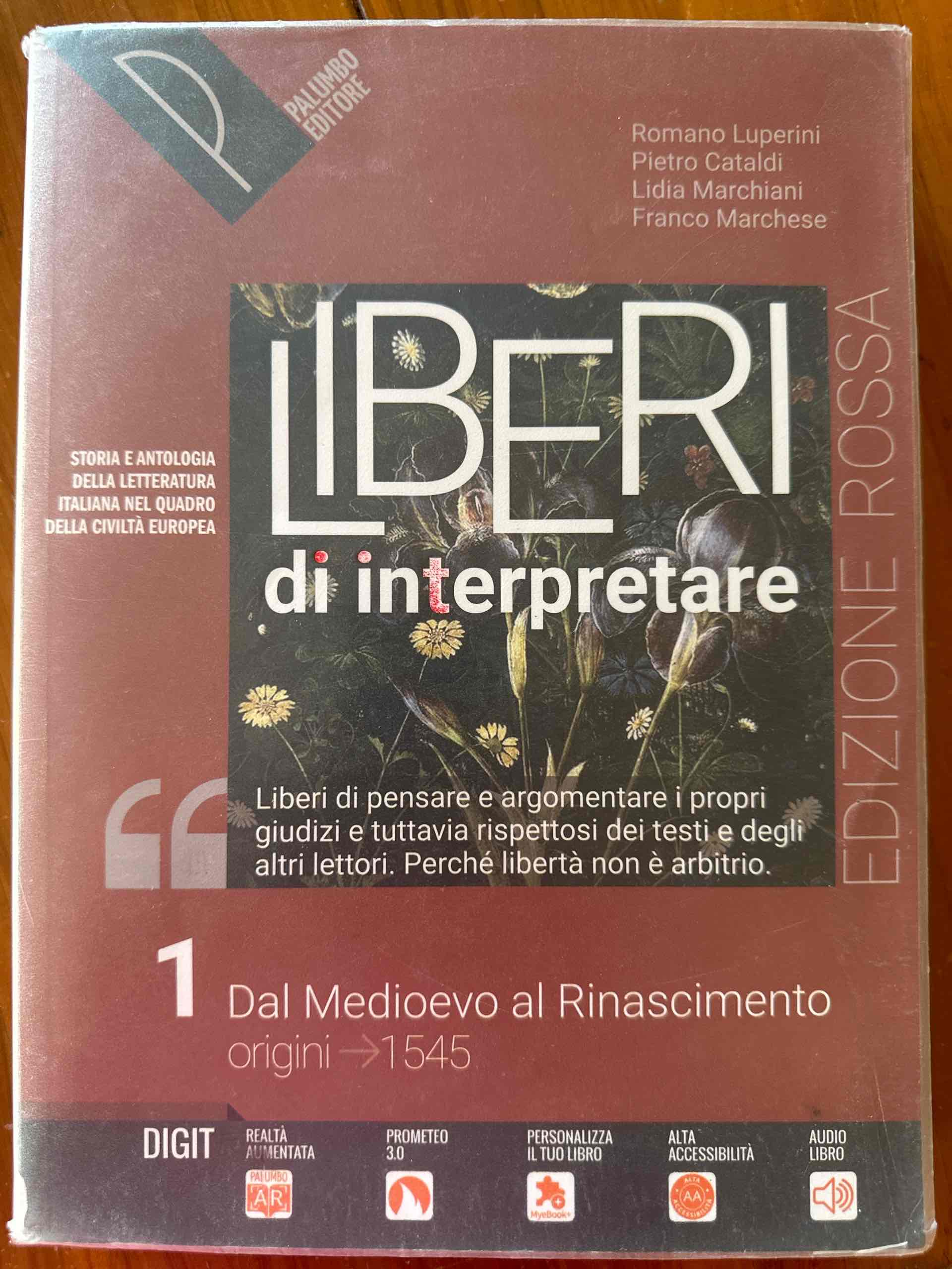 Liberi di interpretare. Storia e testi della letteratura italiana nel quadro delle civiltà europea. Ediz. rossa. Per il triennio delle Scuole superiori. Con e-book. Con espansione online. Vol. 1 libro usato