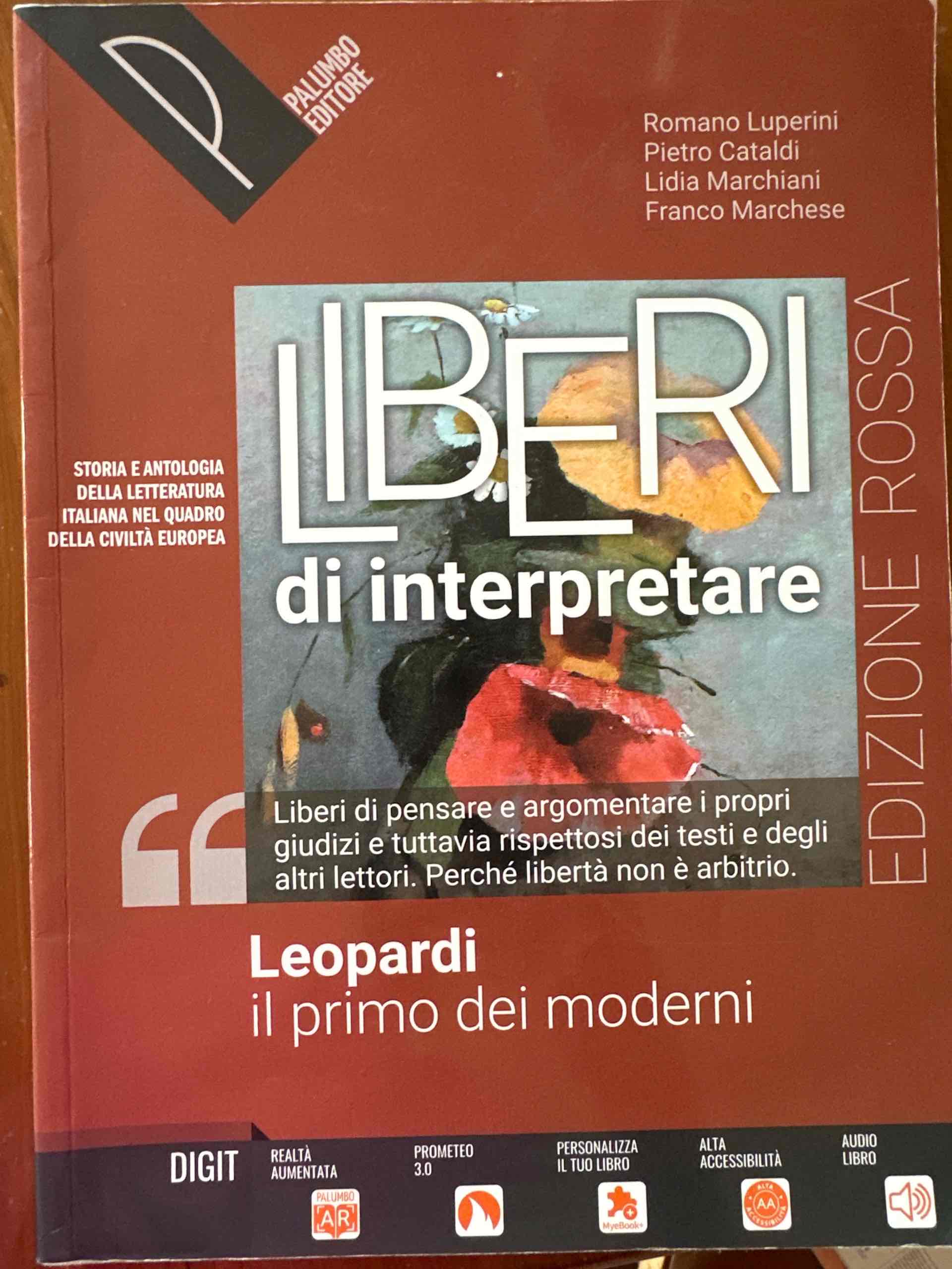 Liberi di interpretare. Storia e testi della letteratura italiana nel quadro delle civiltà europea. Leopardi, il primo dei moderni. Ediz. rossa. Per il triennio delle Scuole superiori. Con e-book. Con espansione online libro usato