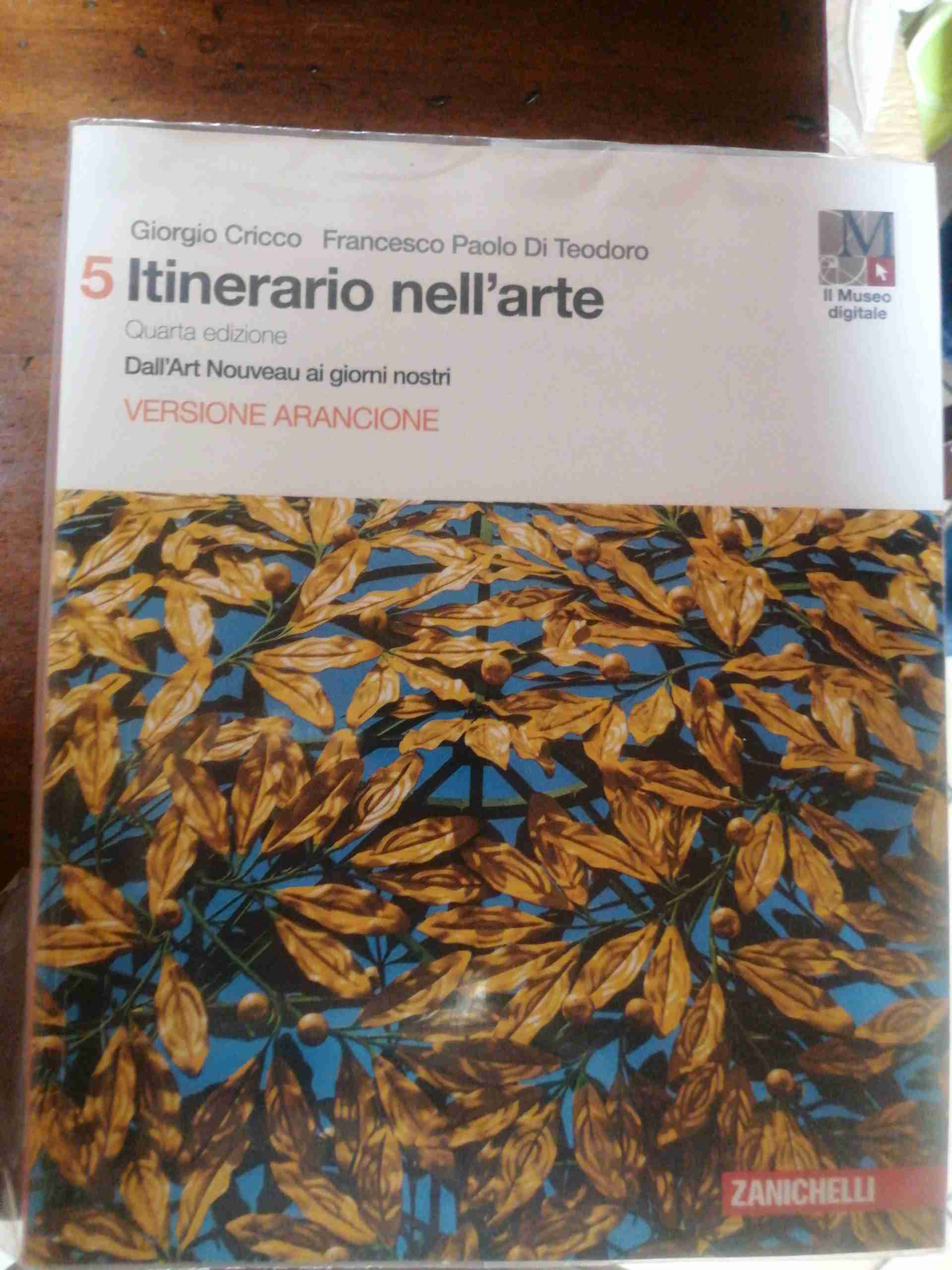 Itinerario nell'arte. Per le Scuole superiori. Con e-book: Museo digitale. Vol. 5: Dall'art Nouveau ai giorni nostri libro usato