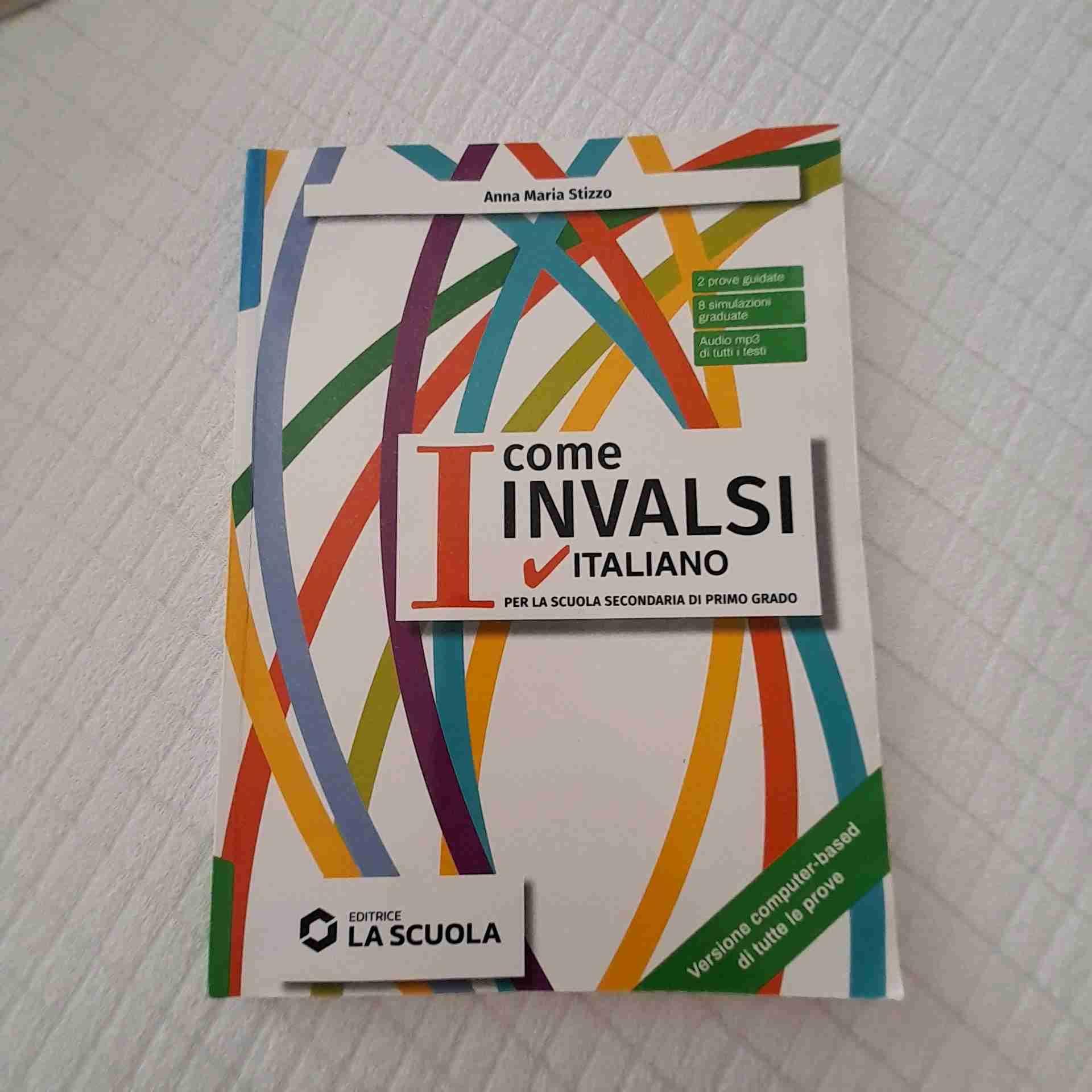 I come INVALSI. Italiano. Per la Scuola media libro usato