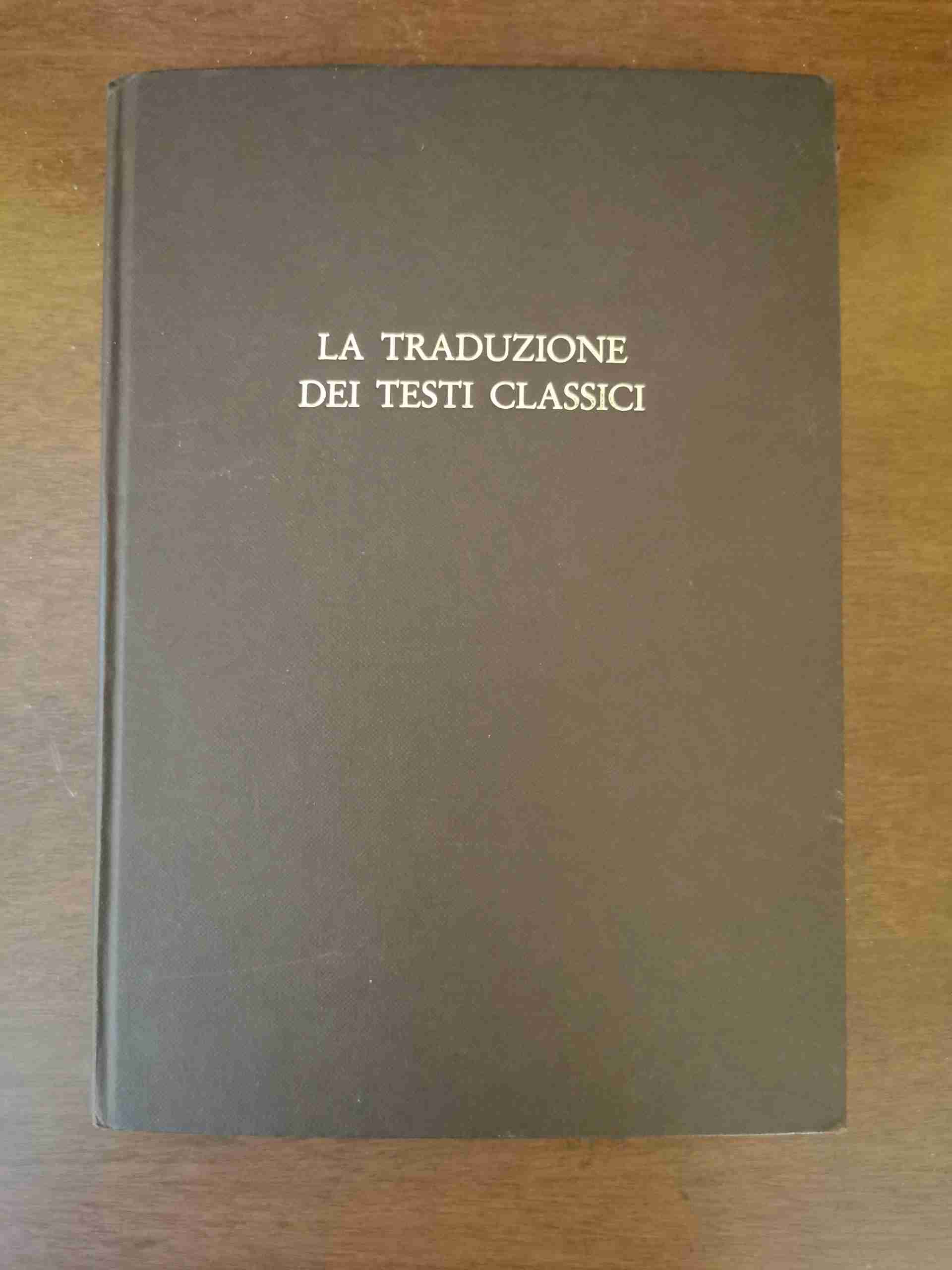 La traduzione dei testi classici libro usato