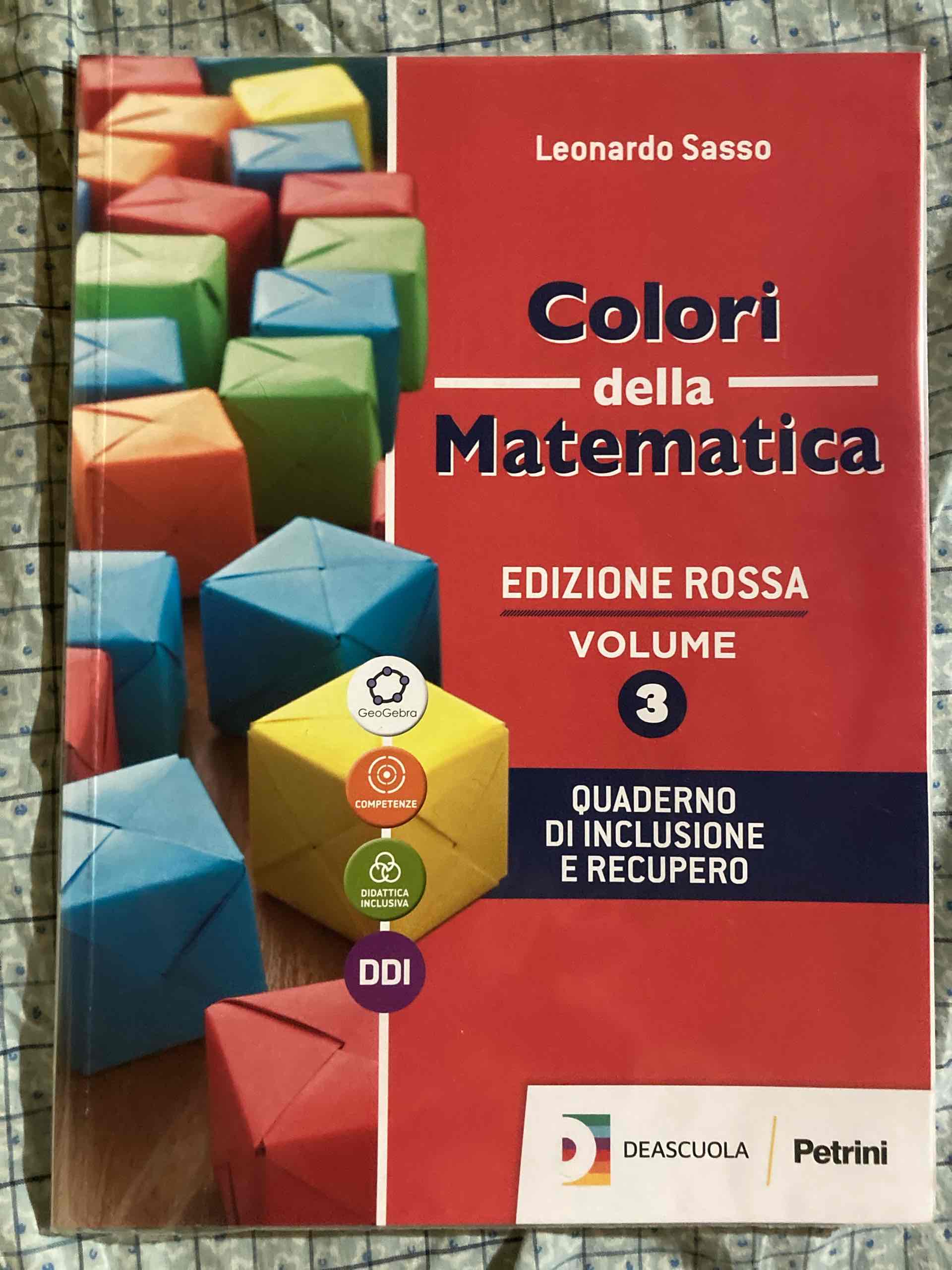 Colori della matematica. Con Algebra, Quaderno di inclusione e recupero. Ediz. rossa. Per le Scuole superiori. Con e-book. Con espansione online. Vol. 2 libro usato